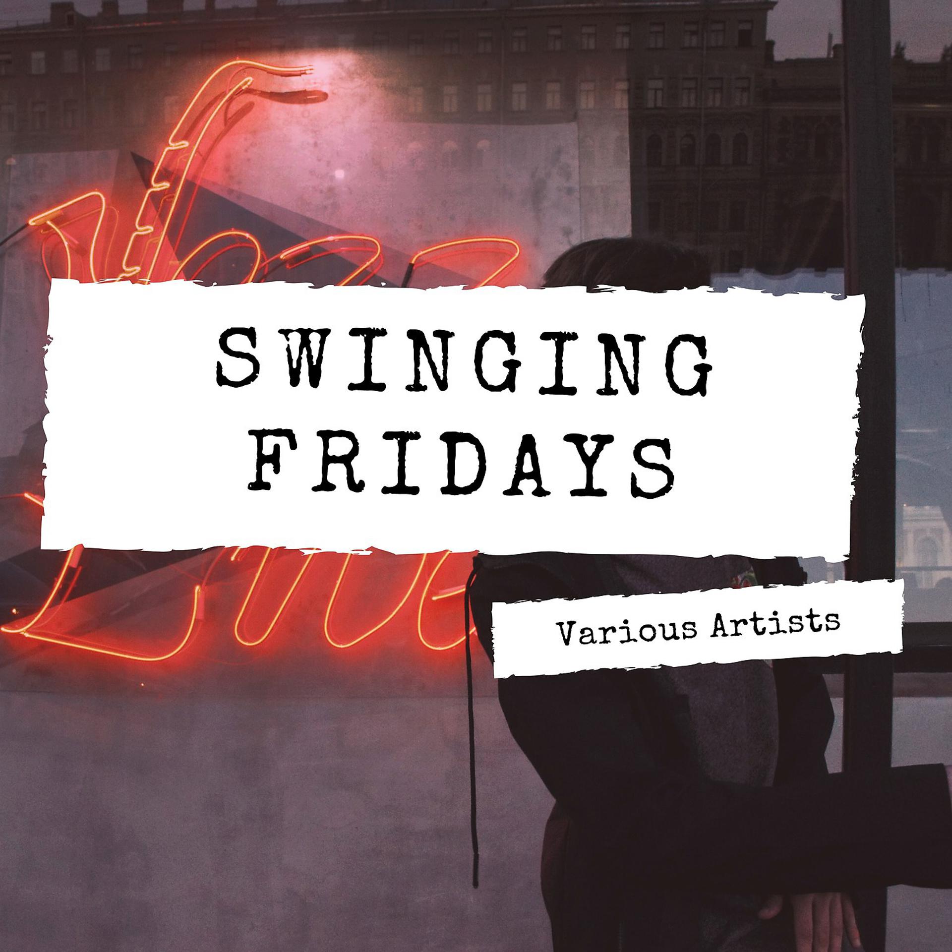Постер альбома Swinging Fridays