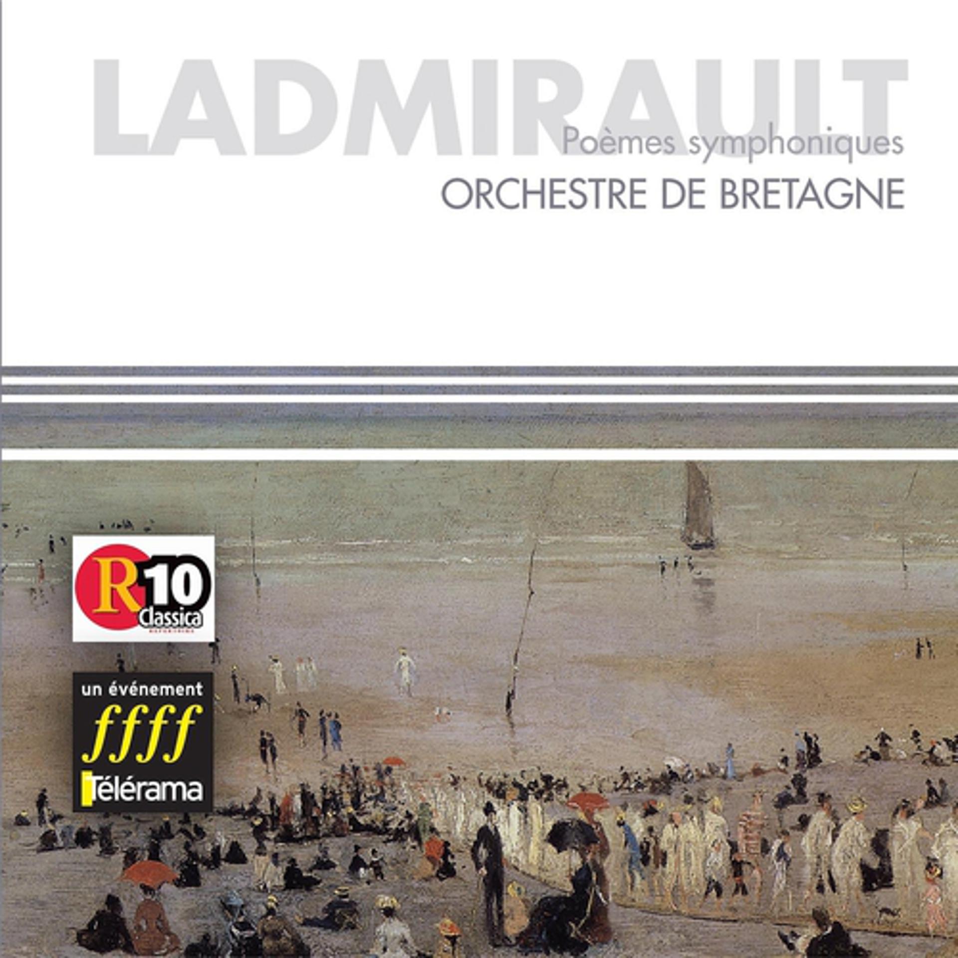Постер альбома Ladmirault : Poèmes symphoniques