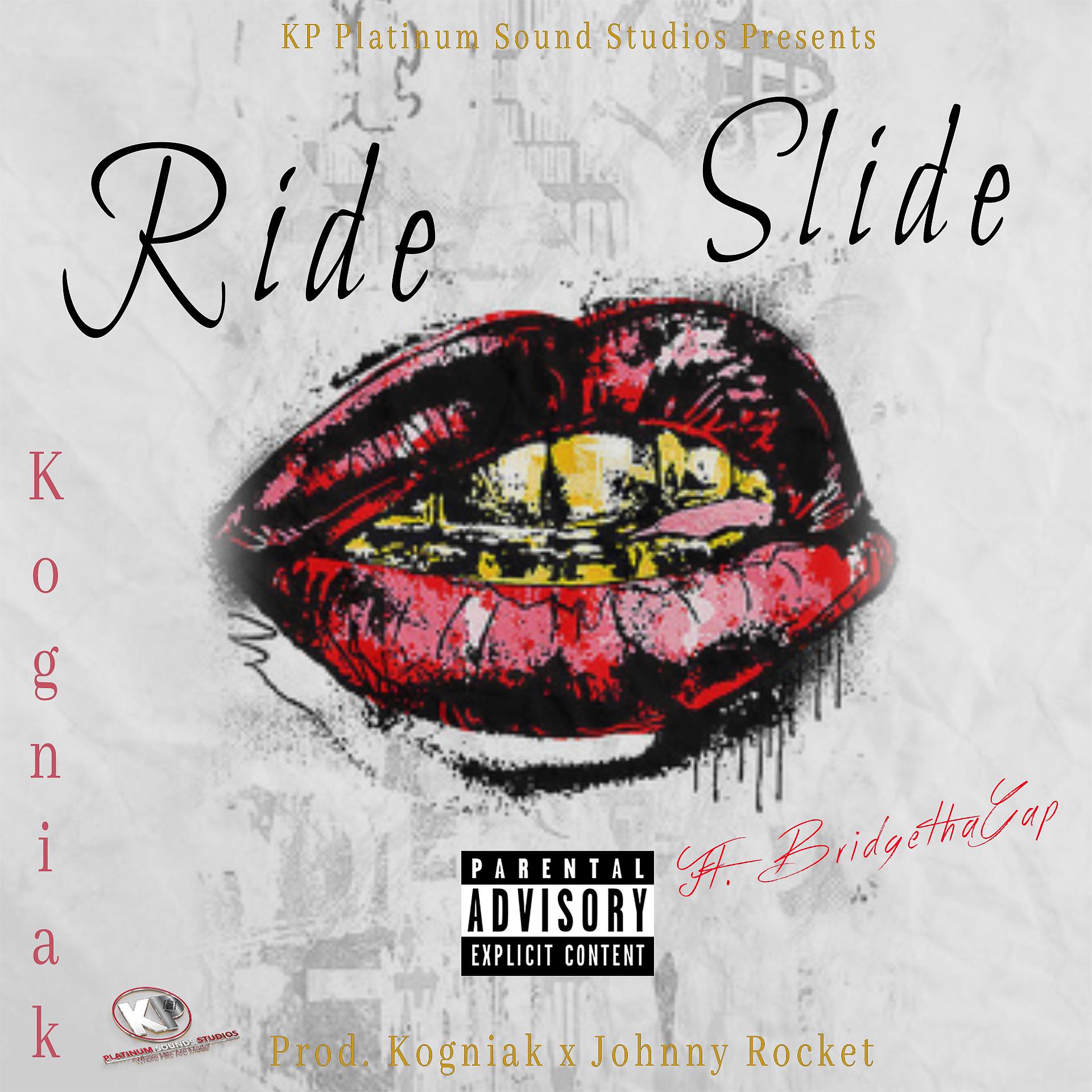 Постер альбома Ride, Slide (feat. BridgeThaGap)