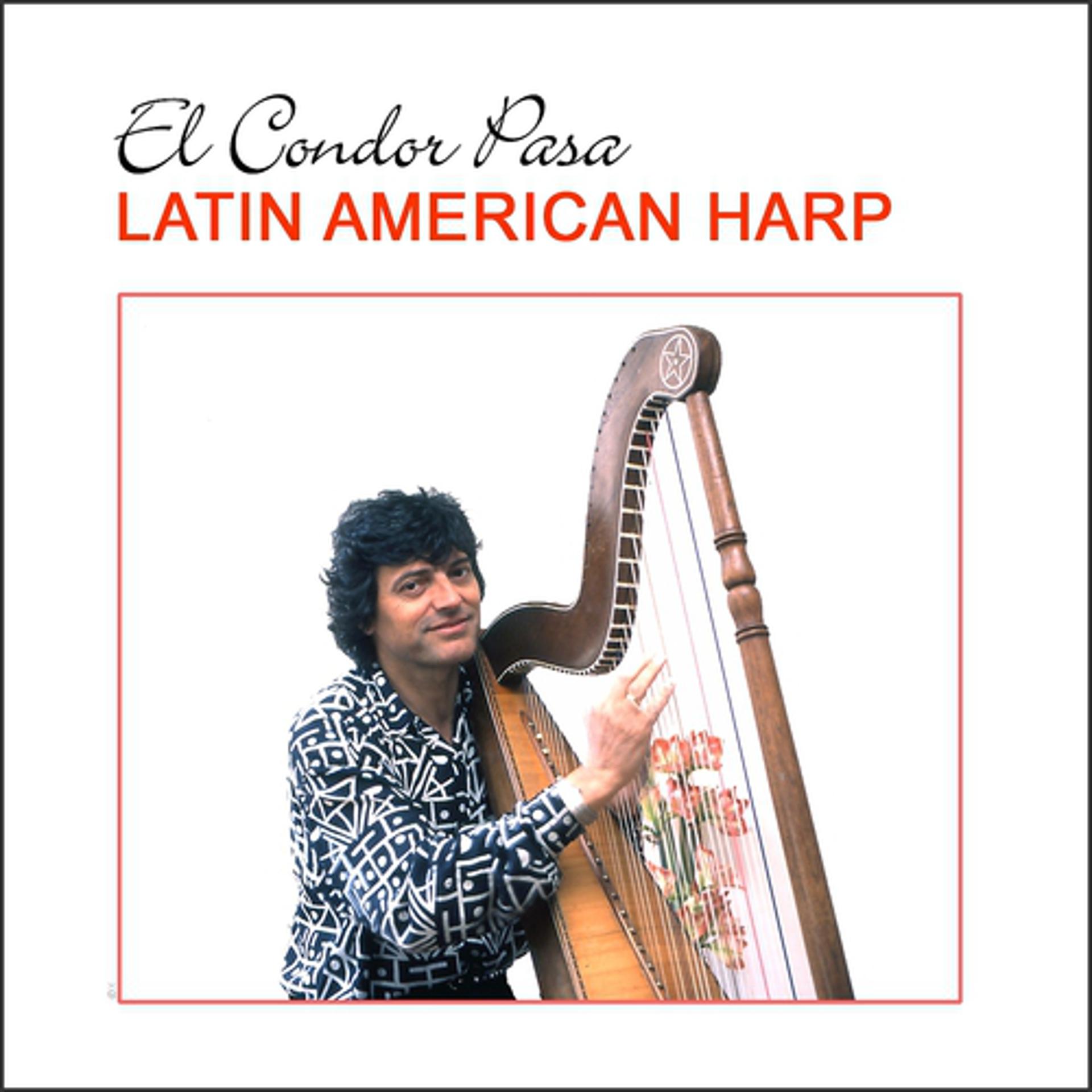 Постер альбома El Condor Pasa (Latin American Harp)