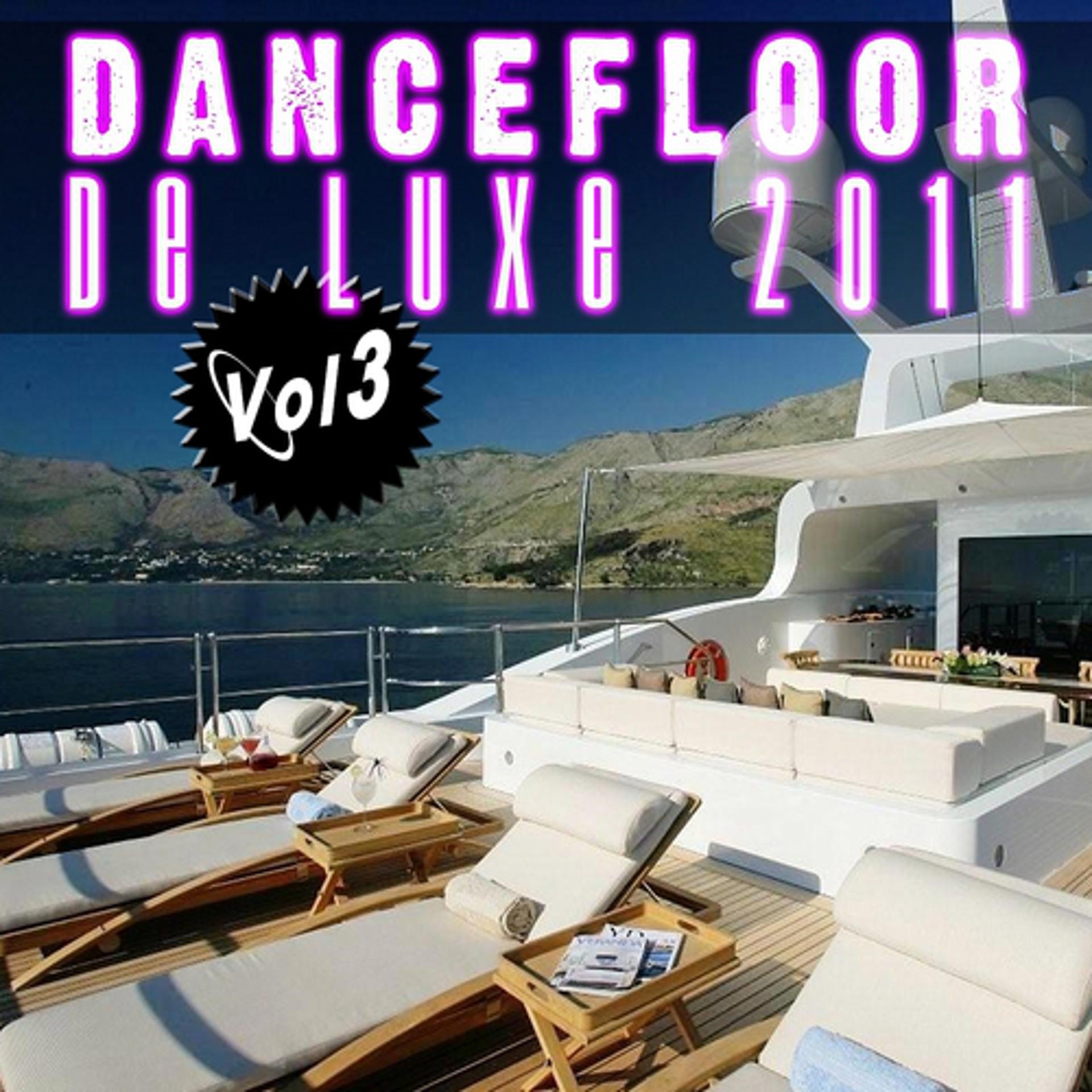 Постер альбома Dancefloor de luxe 2011, Vol. 3