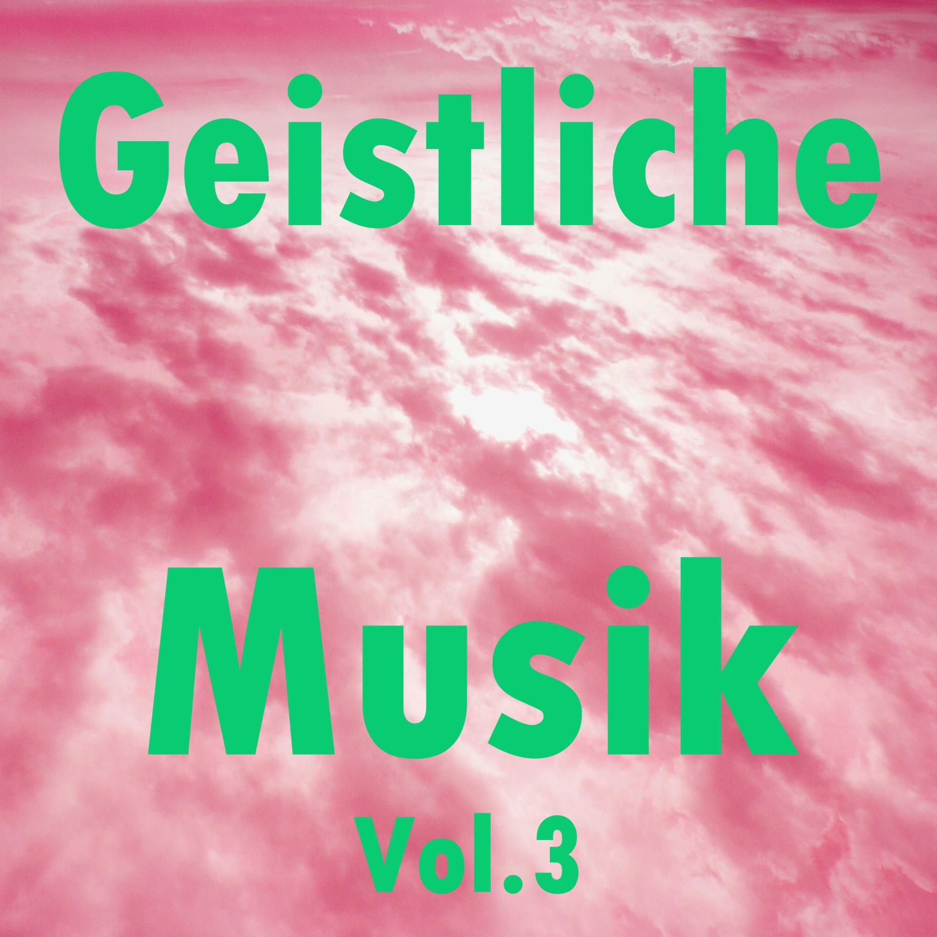 Постер альбома Geistliche Musik, Vol. 3