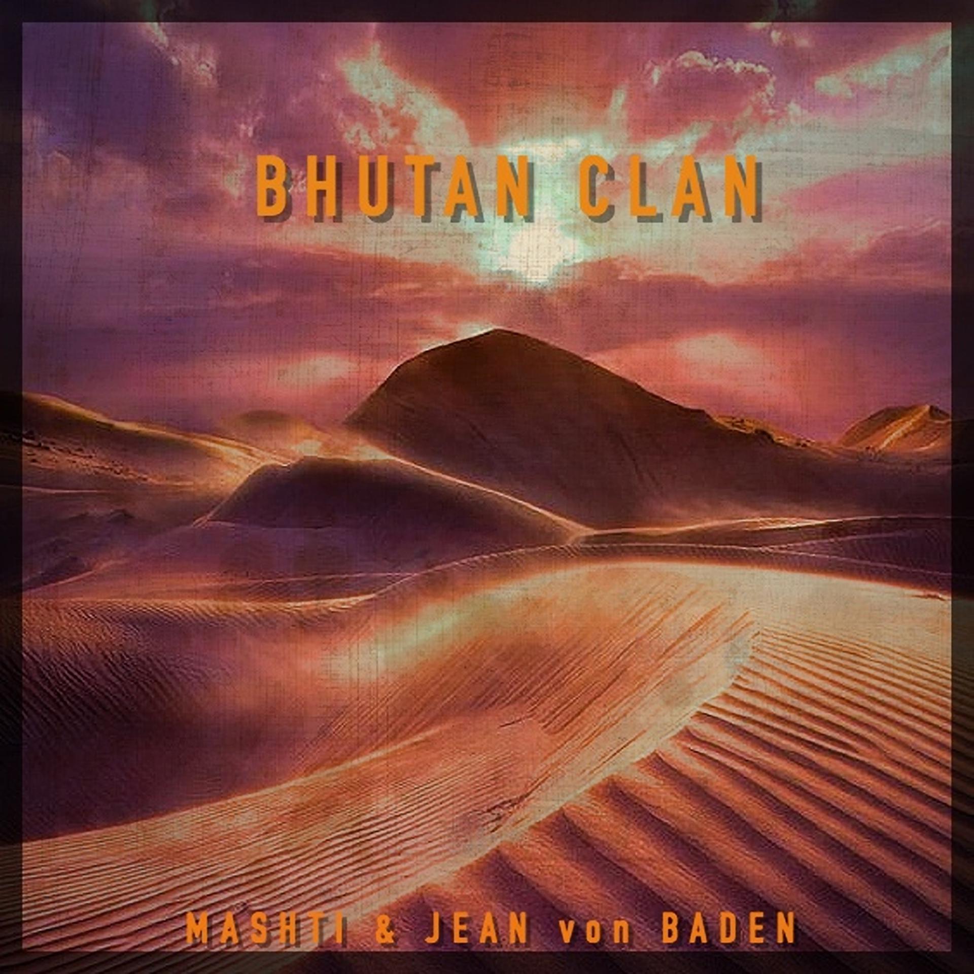 Постер альбома Bhutan Clan