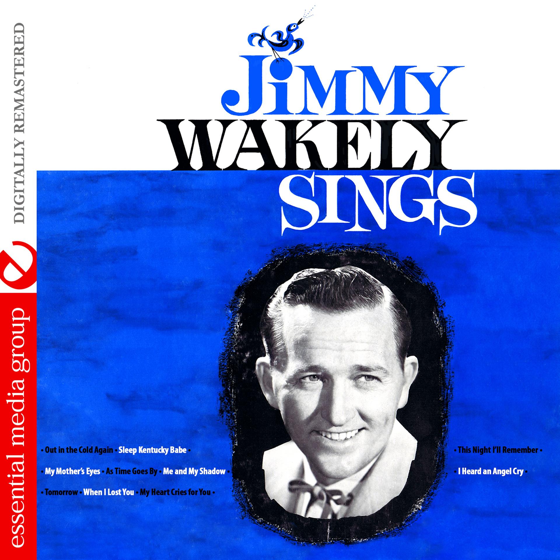 Постер альбома Jimmy Wakely Sings (Digitally Remastered)