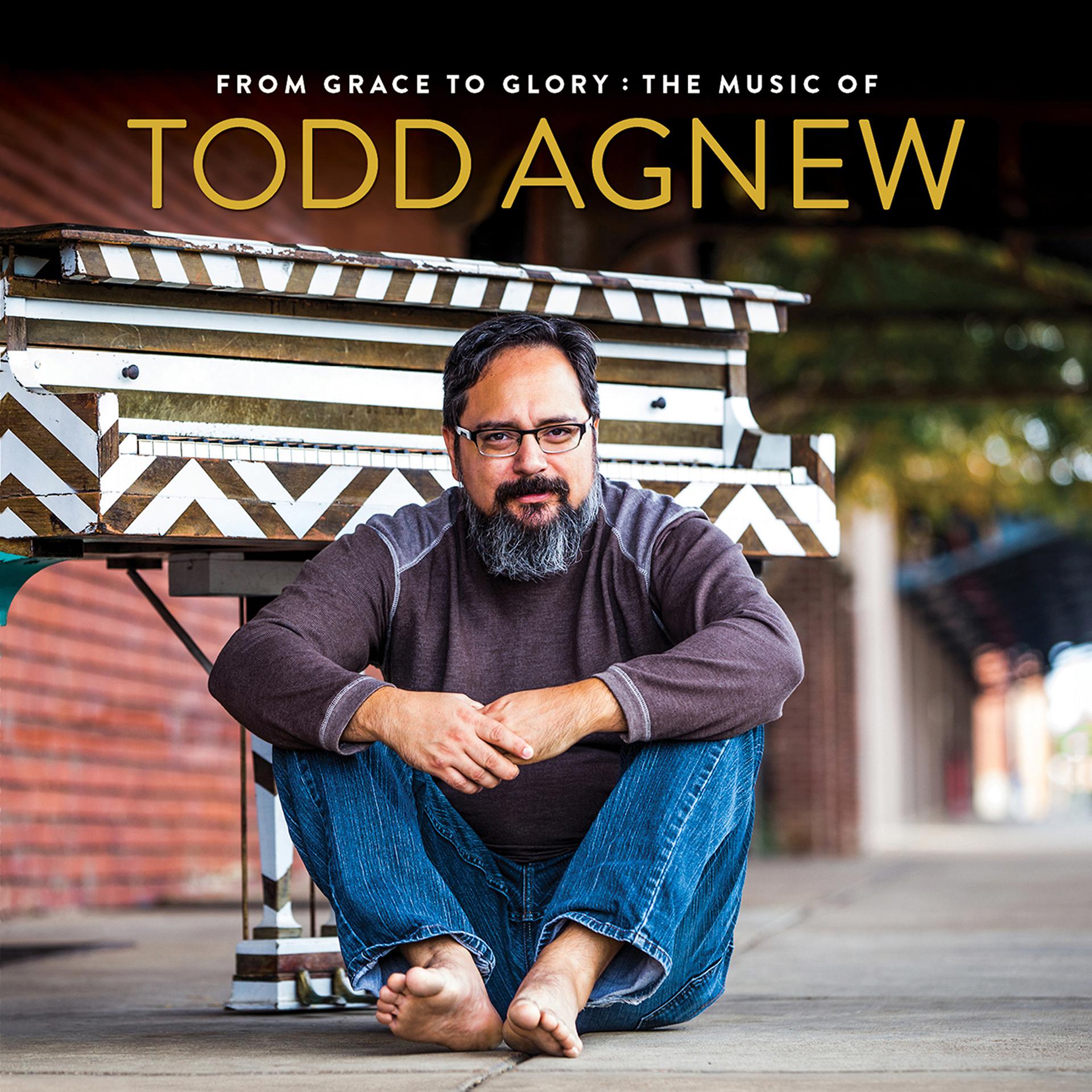 Постер альбома From Grace to Glory: The Music of Todd Agnew