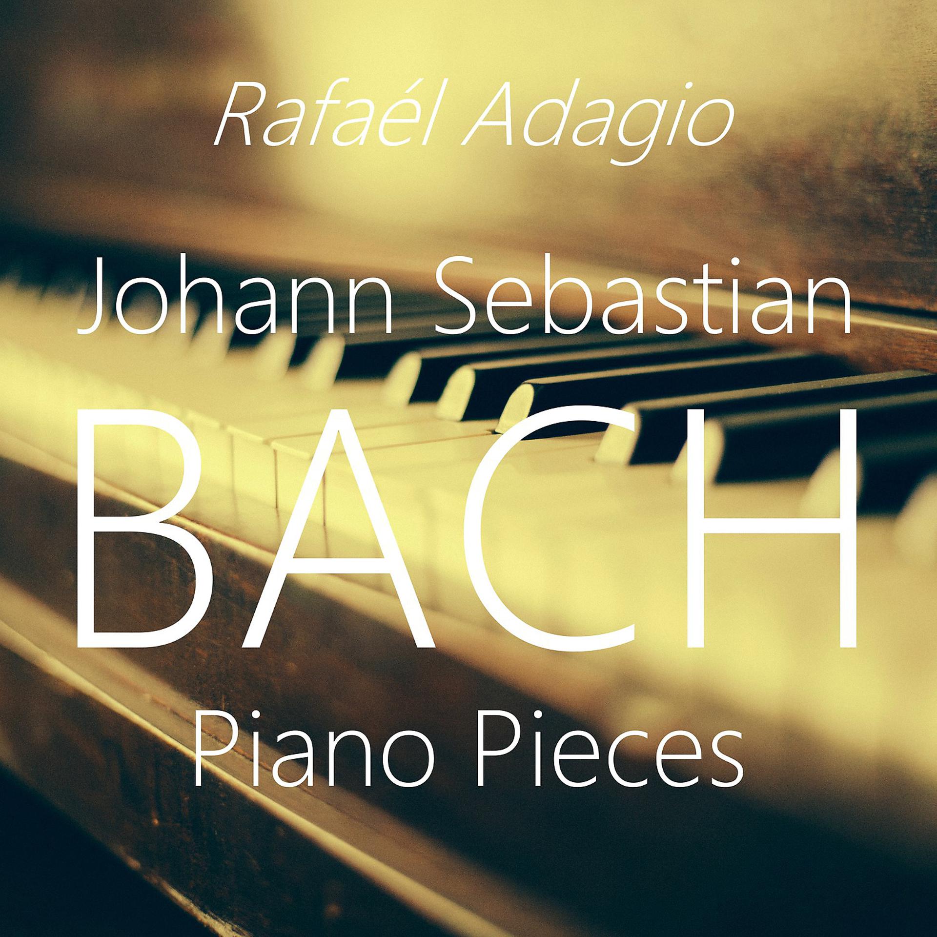 Постер альбома Johann Sebastian Bach Piano Pieces
