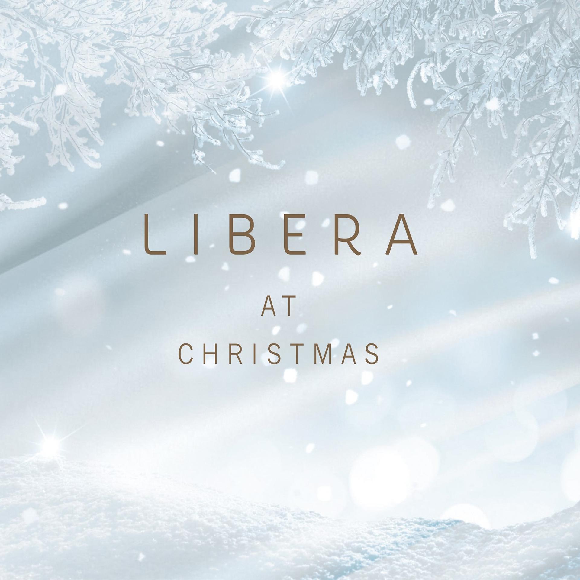 Постер альбома Libera at Christmas