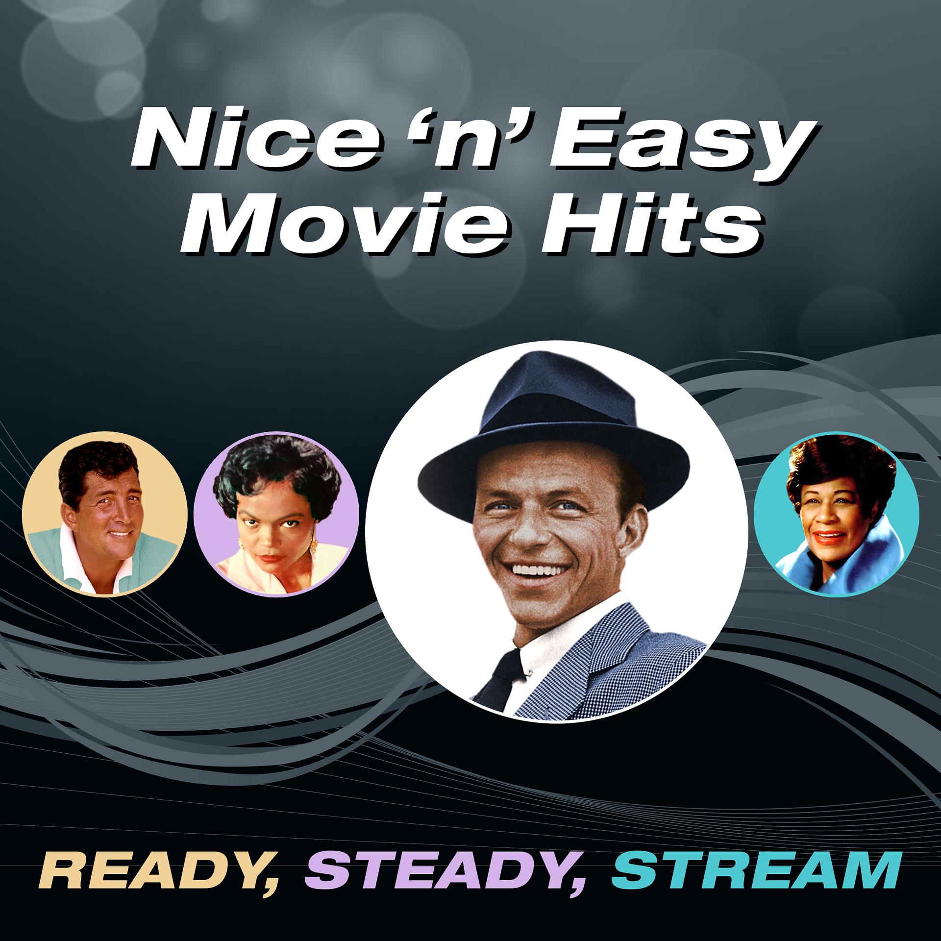 Постер альбома Nice 'N' Easy Movie Hits (Ready, Steady, Stream)