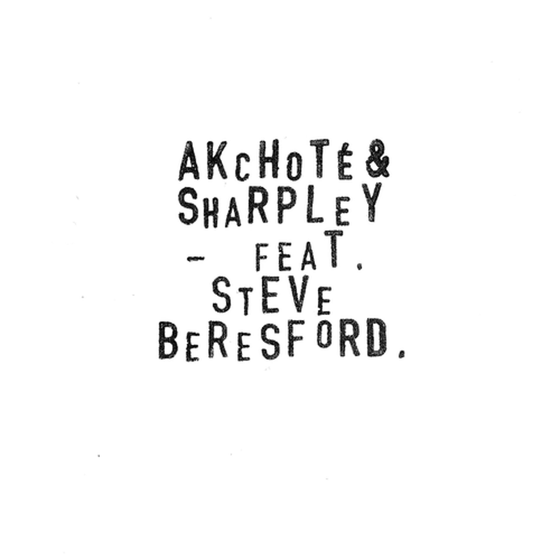 Постер альбома Akchoté, Sharpley & Beresford.