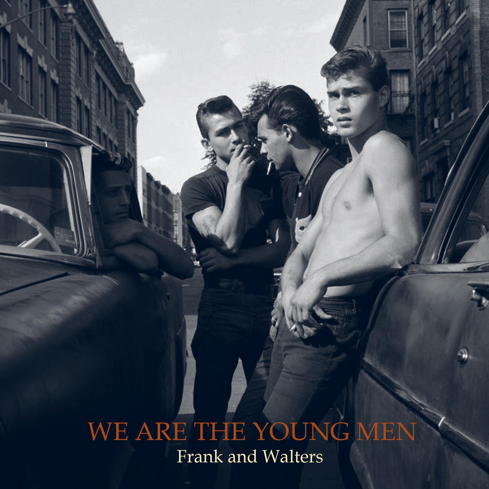 Постер альбома We Are the Young Men