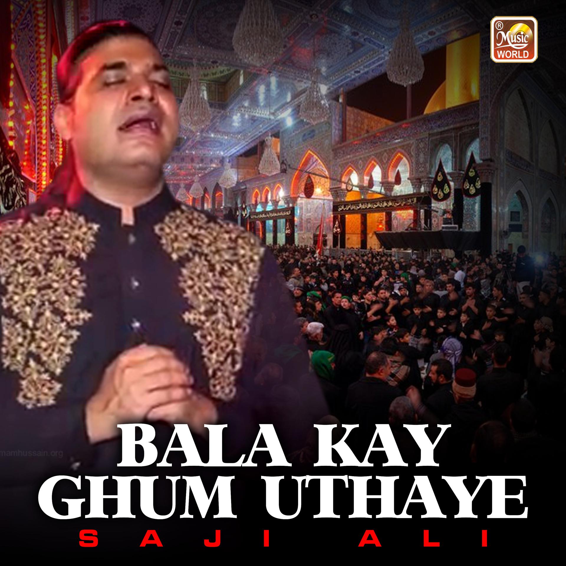 Постер альбома Bala Kay Ghum Uthaye - Single