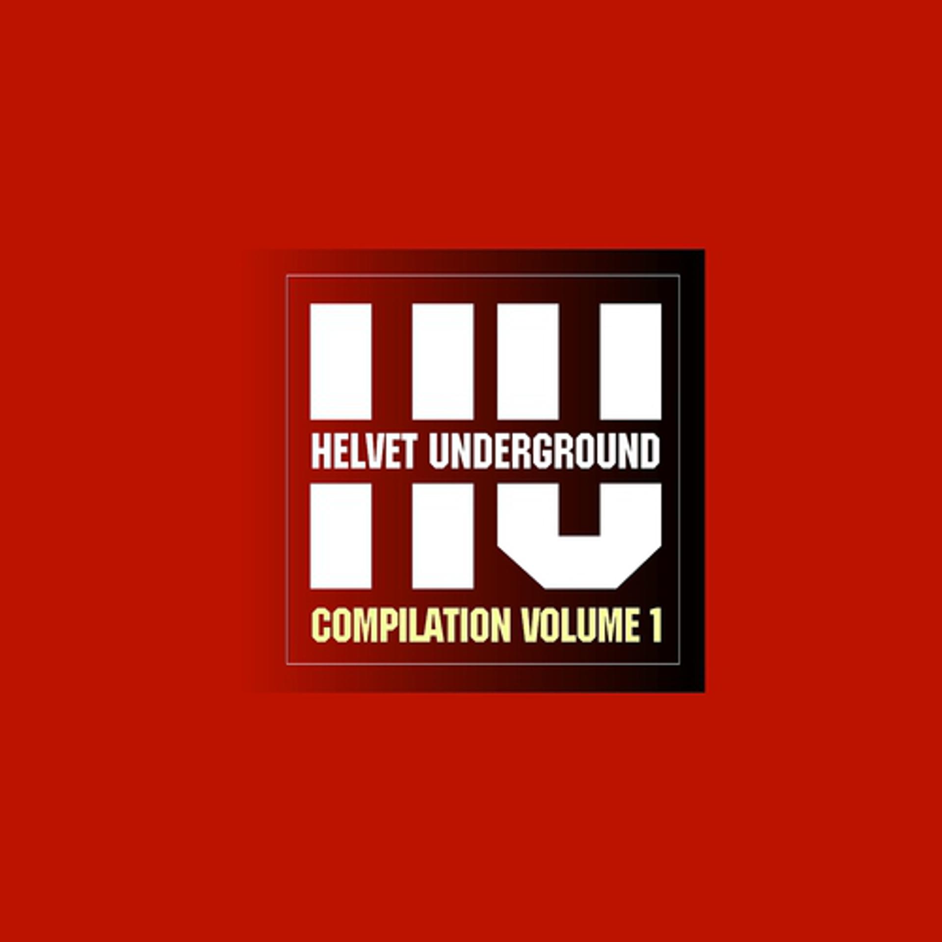 Постер альбома Helvet Underground Compilation Vol.1