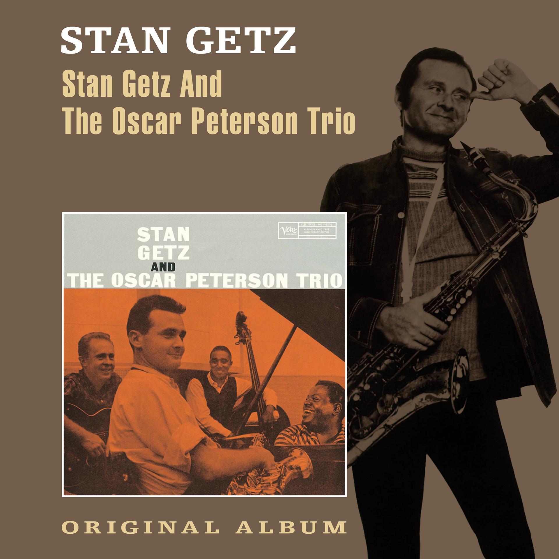 Постер альбома Stan Getz & The Oscar Peterson Trio