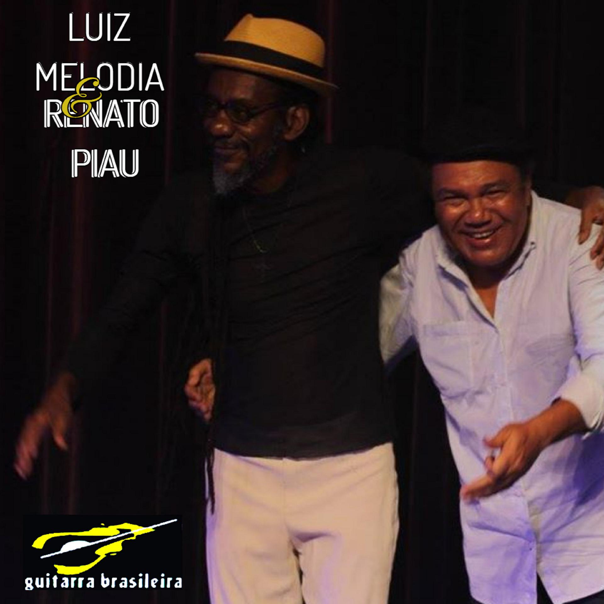 Постер альбома Luiz Melodia e Renato Piau (ao Vivo)