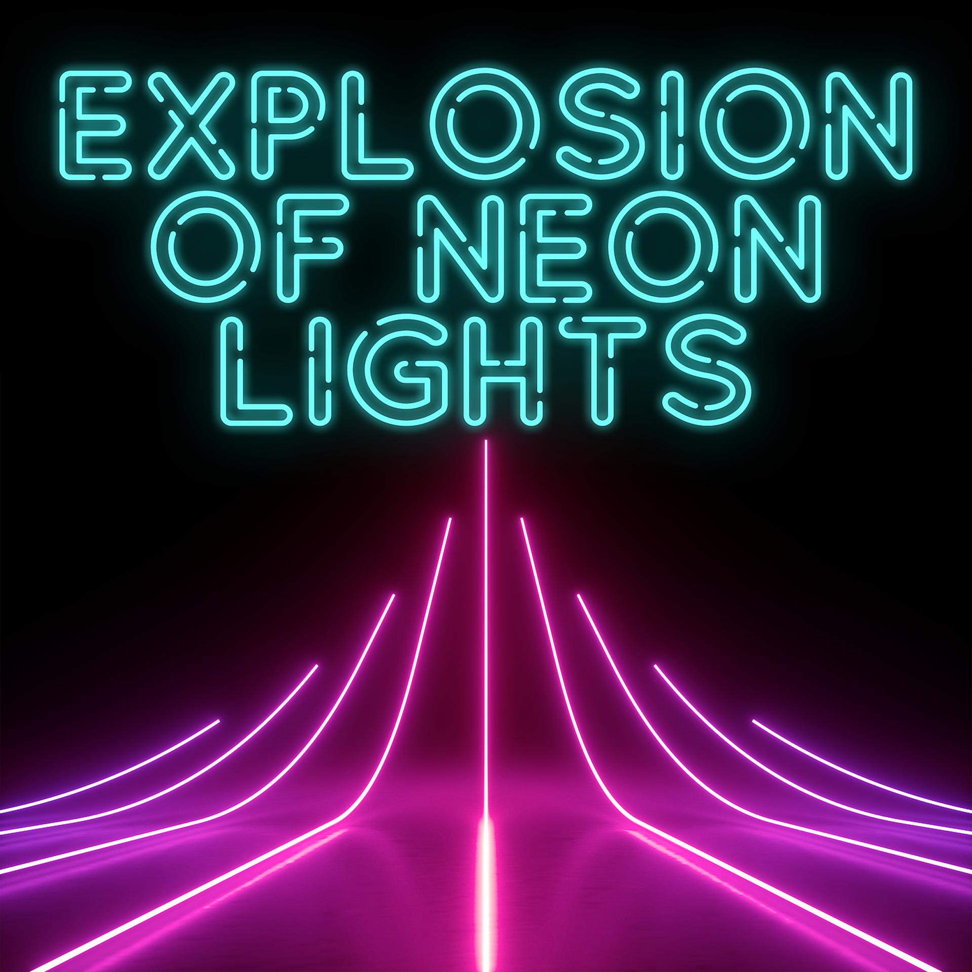 Постер альбома Explosion of Neon Lights