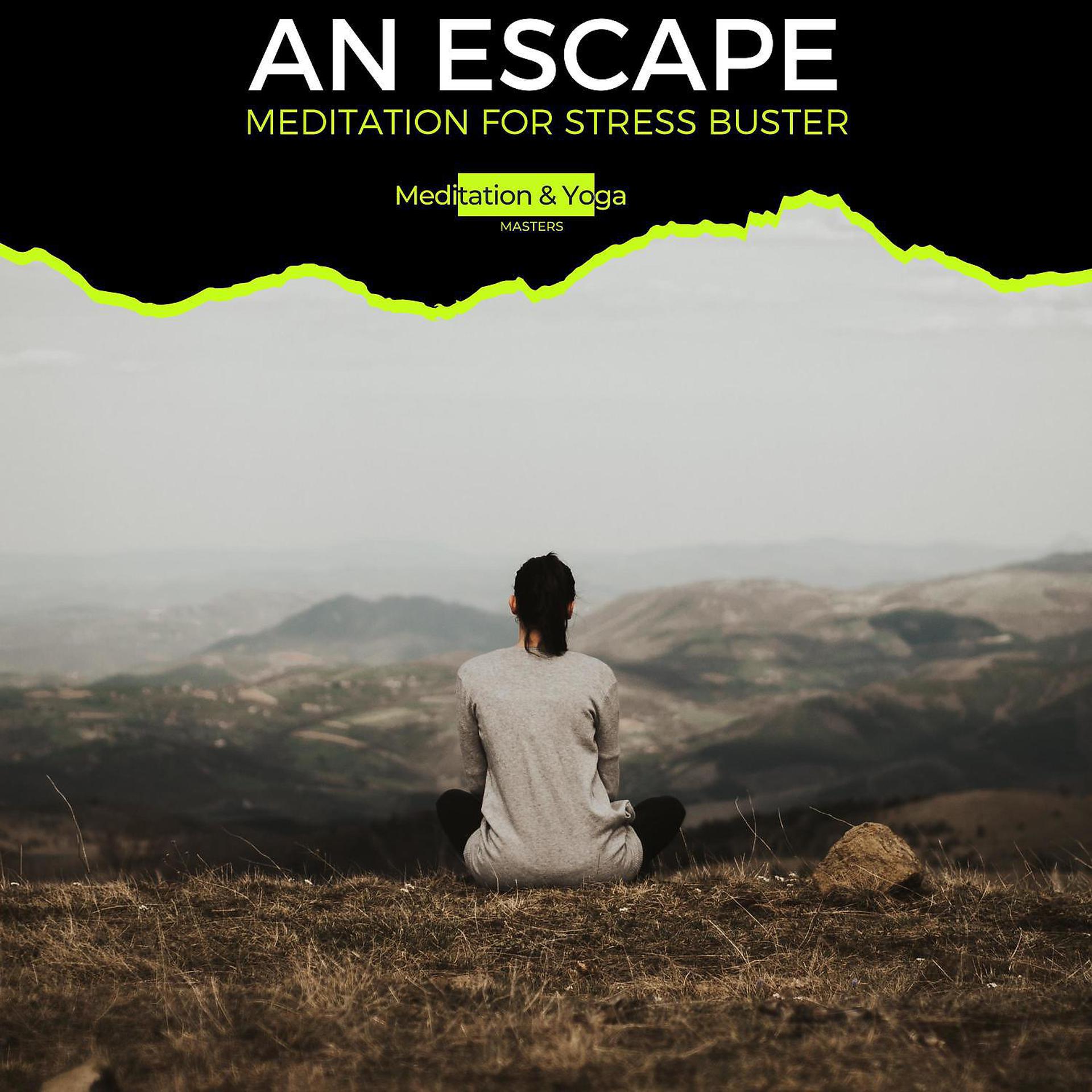 Постер альбома An Escape - Meditation for Stress Buster