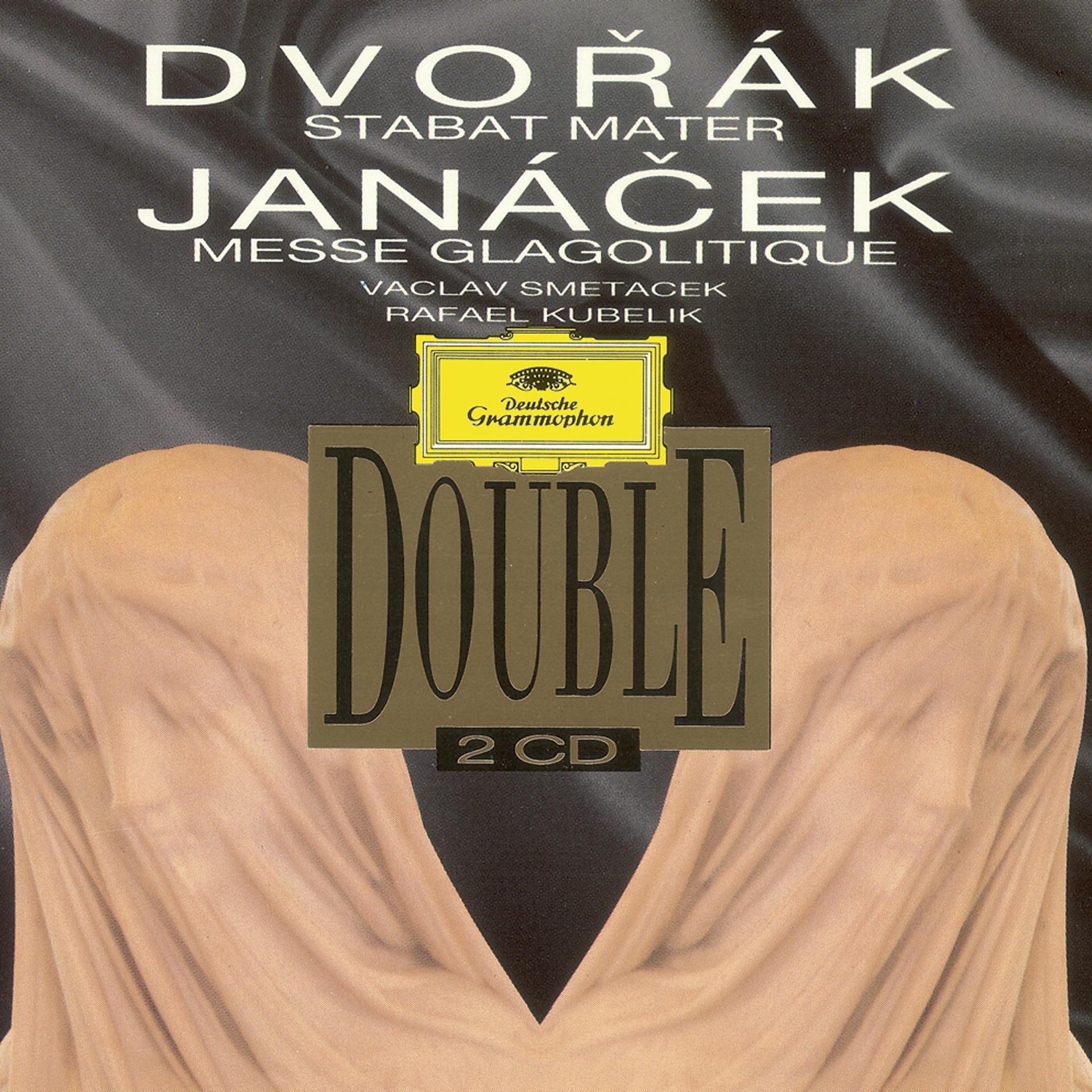 Постер альбома Dvorak: Stabat Mater B71 Op.58 / Janacek: Glagolitische Messe