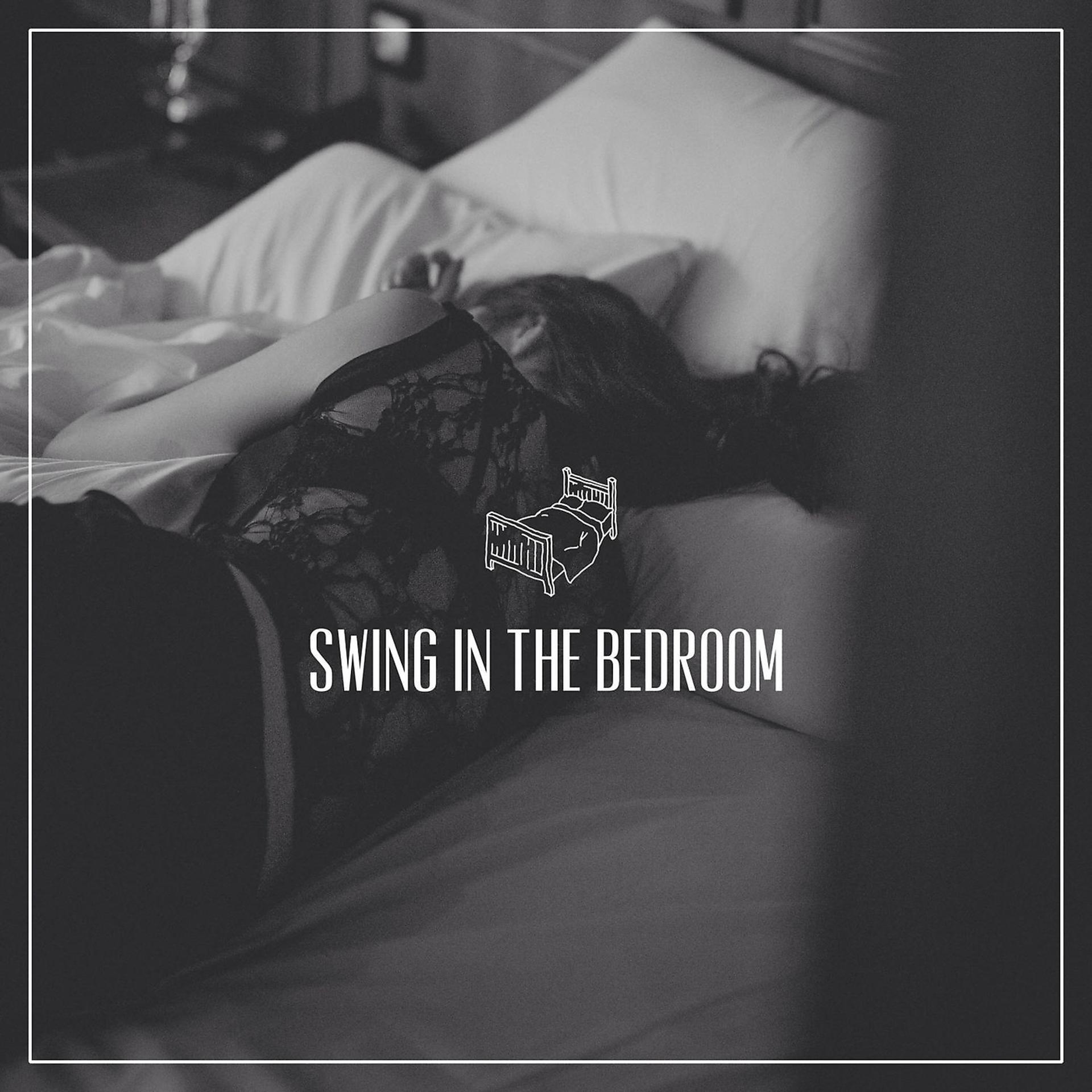 Постер альбома Swing In The Bedroom
