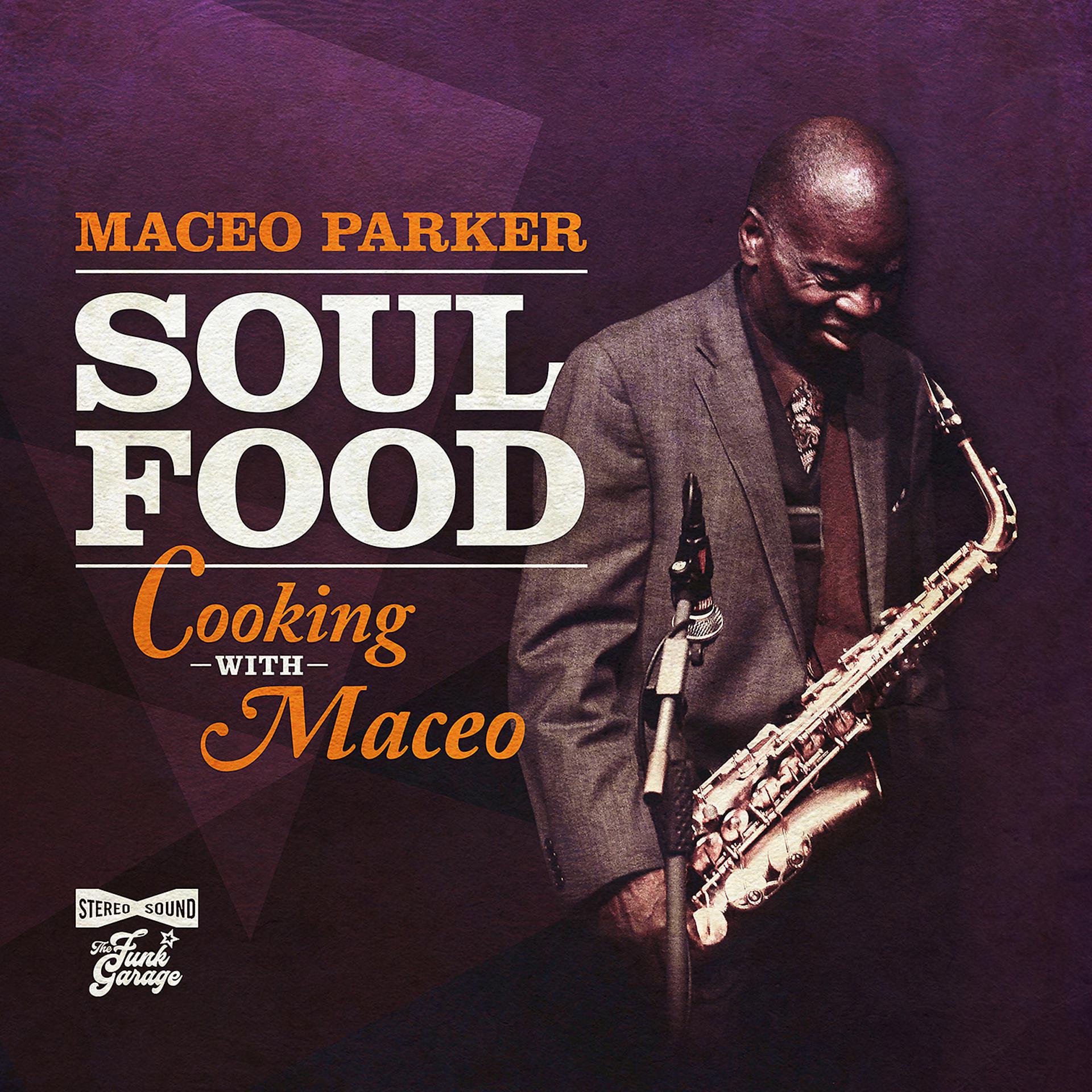 Постер альбома Soul Food: Cooking With Maceo