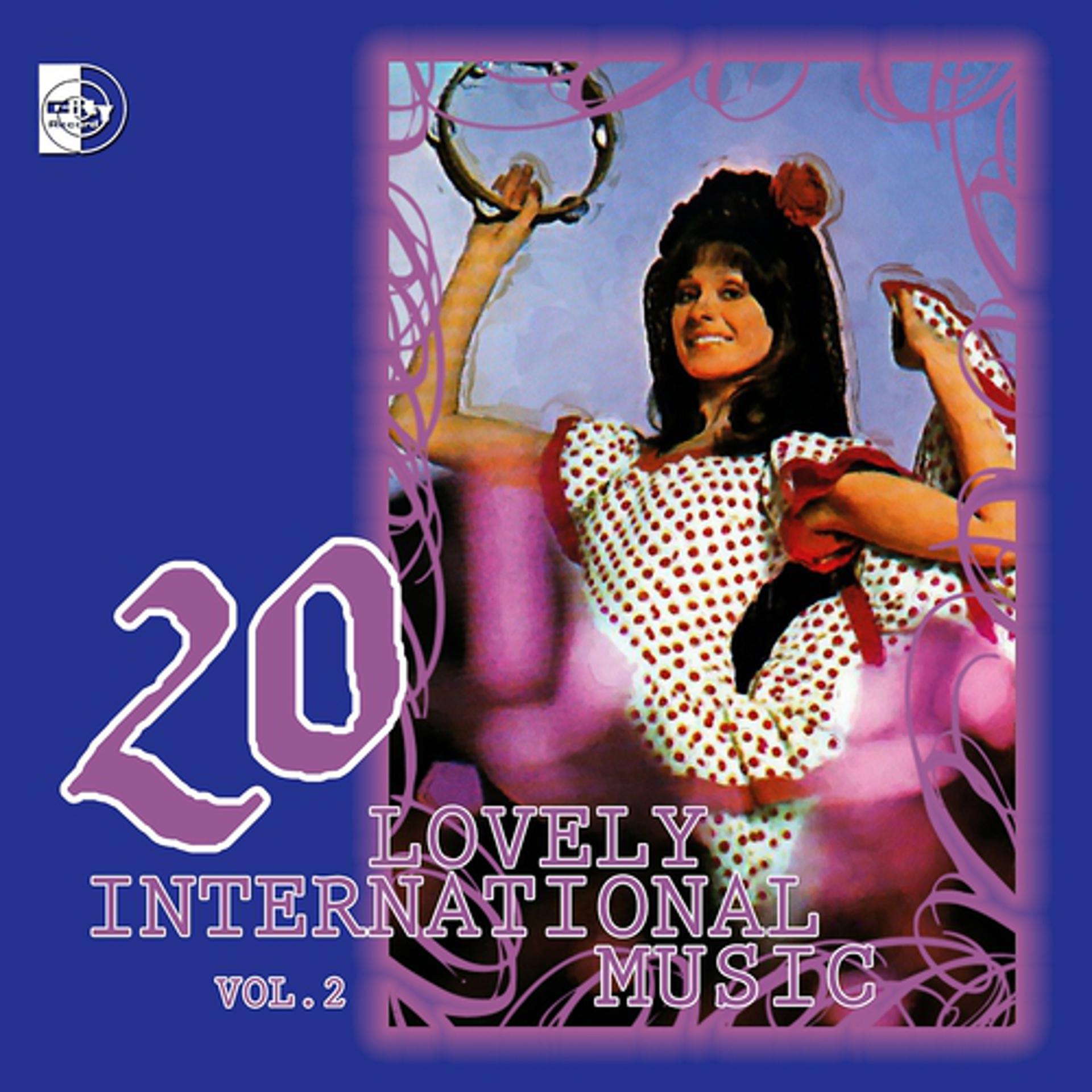 Постер альбома 20 Lovely International Music, Vol. 2