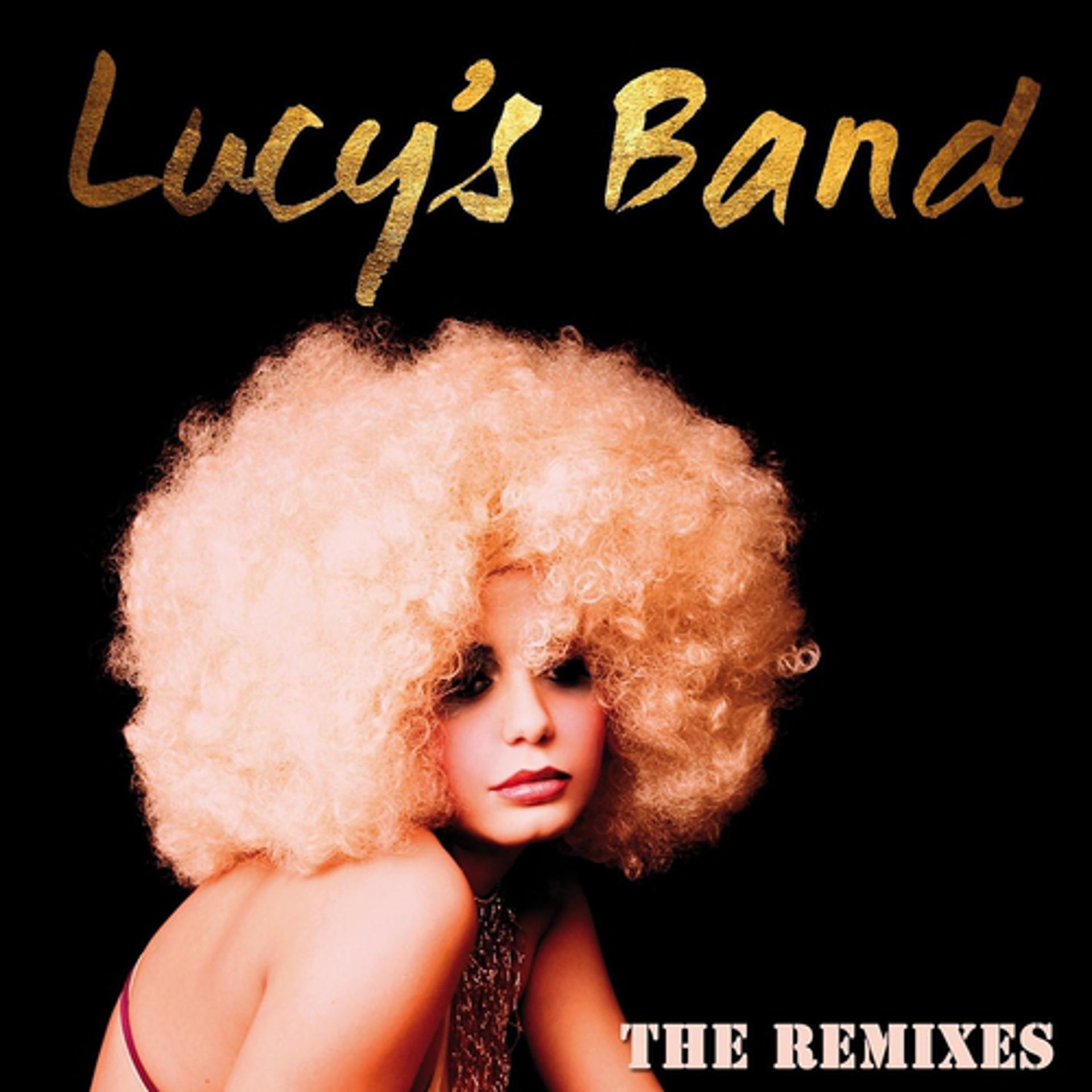 Постер альбома Lucy's Band (The Remixes)