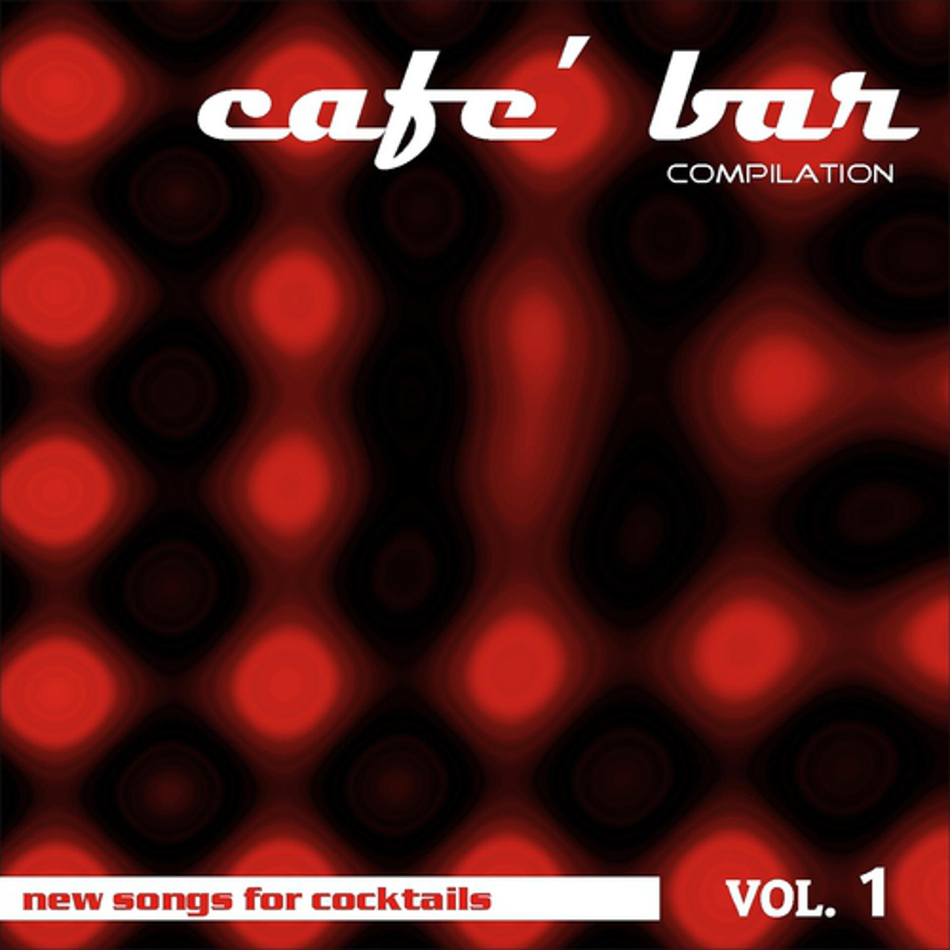 Постер альбома Café Bar Compilation Vol 1