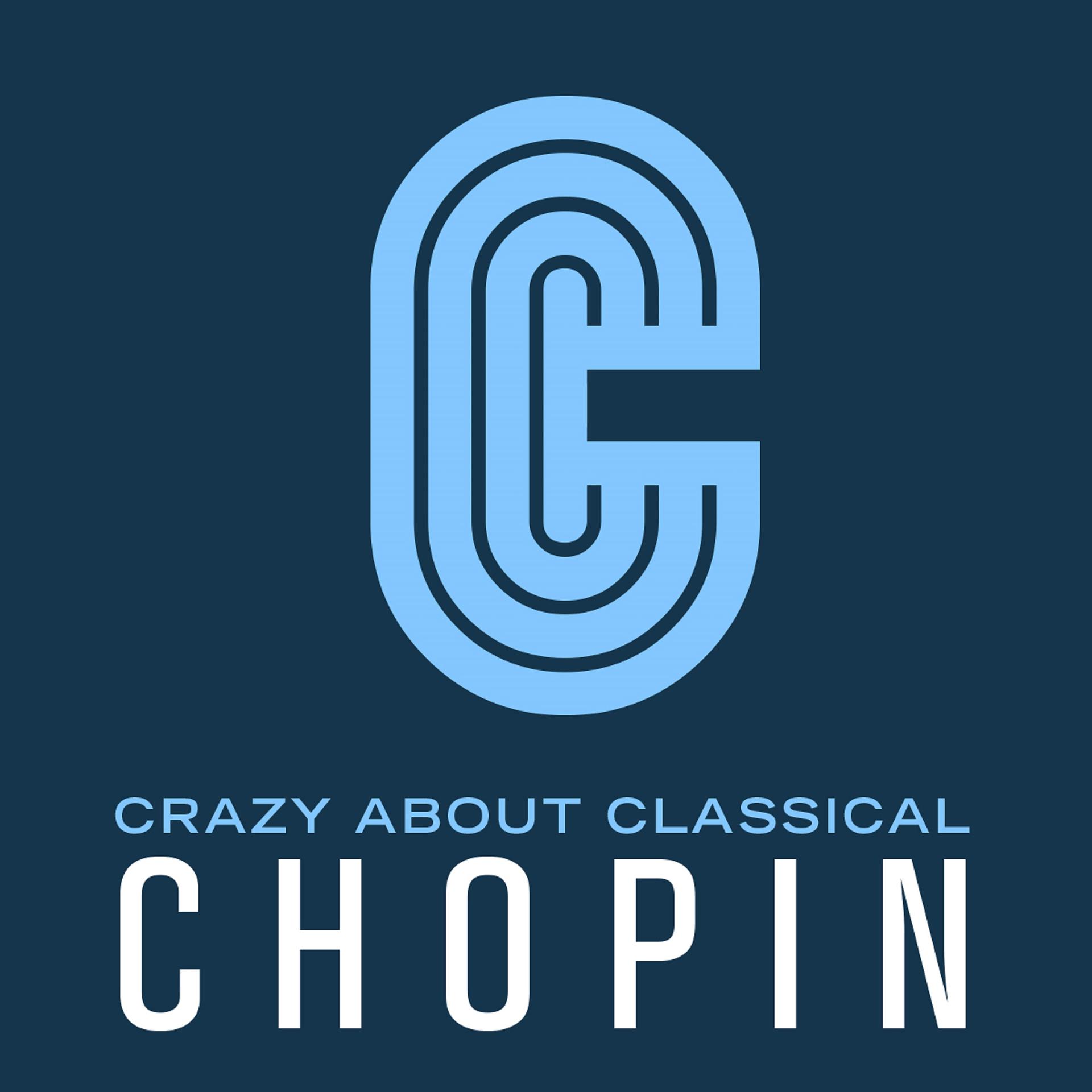 Постер альбома Crazy About Classical: Chopin
