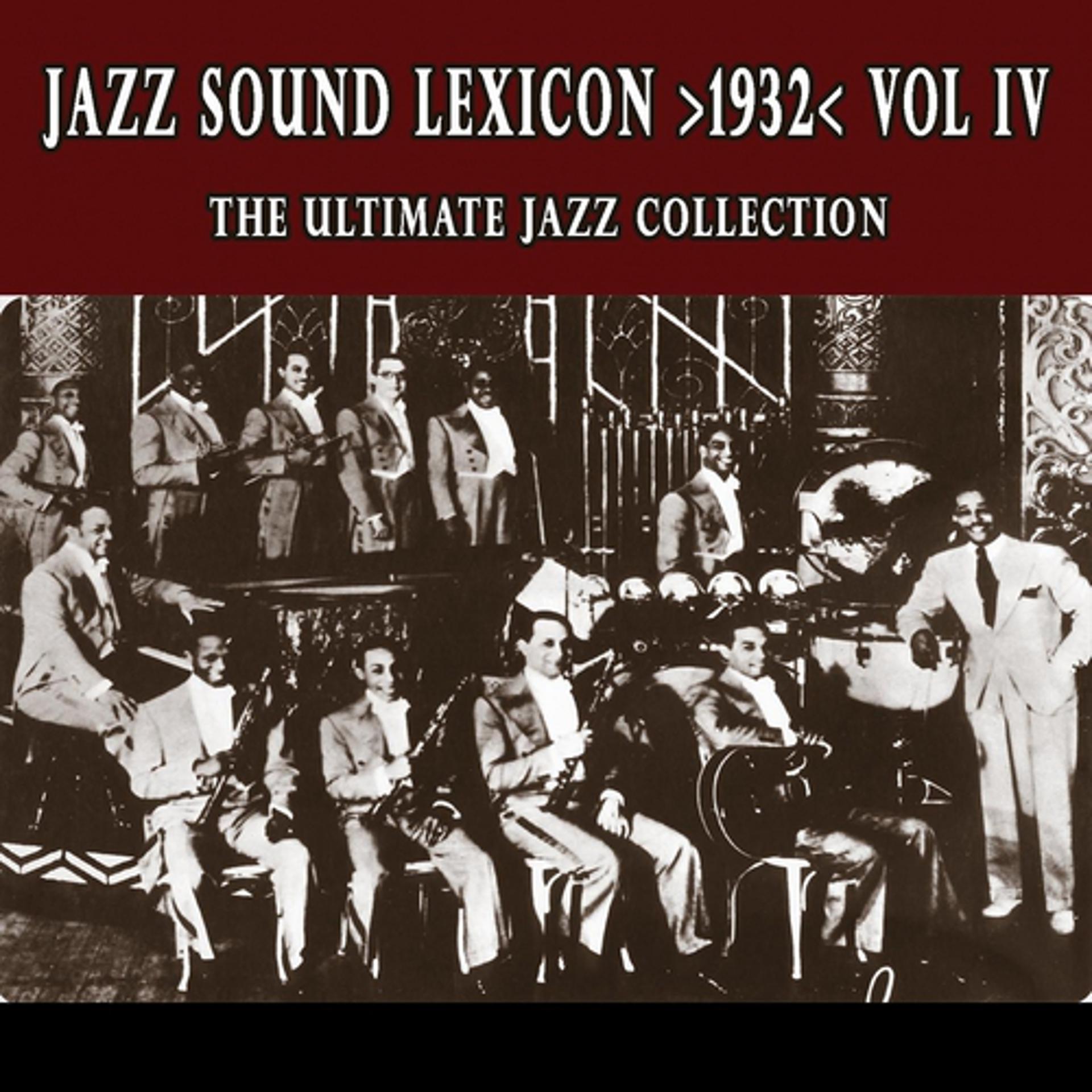 Постер альбома Jazz Sound Lexicon >1932< Vol.4