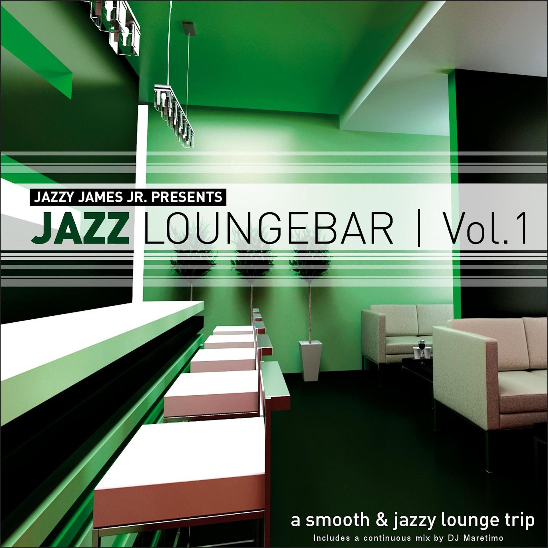 Постер альбома Jazz Loungebar, Vol. 1 - A Smooth & Jazzy Lounge Trip Presented by Jazzy James Jr.