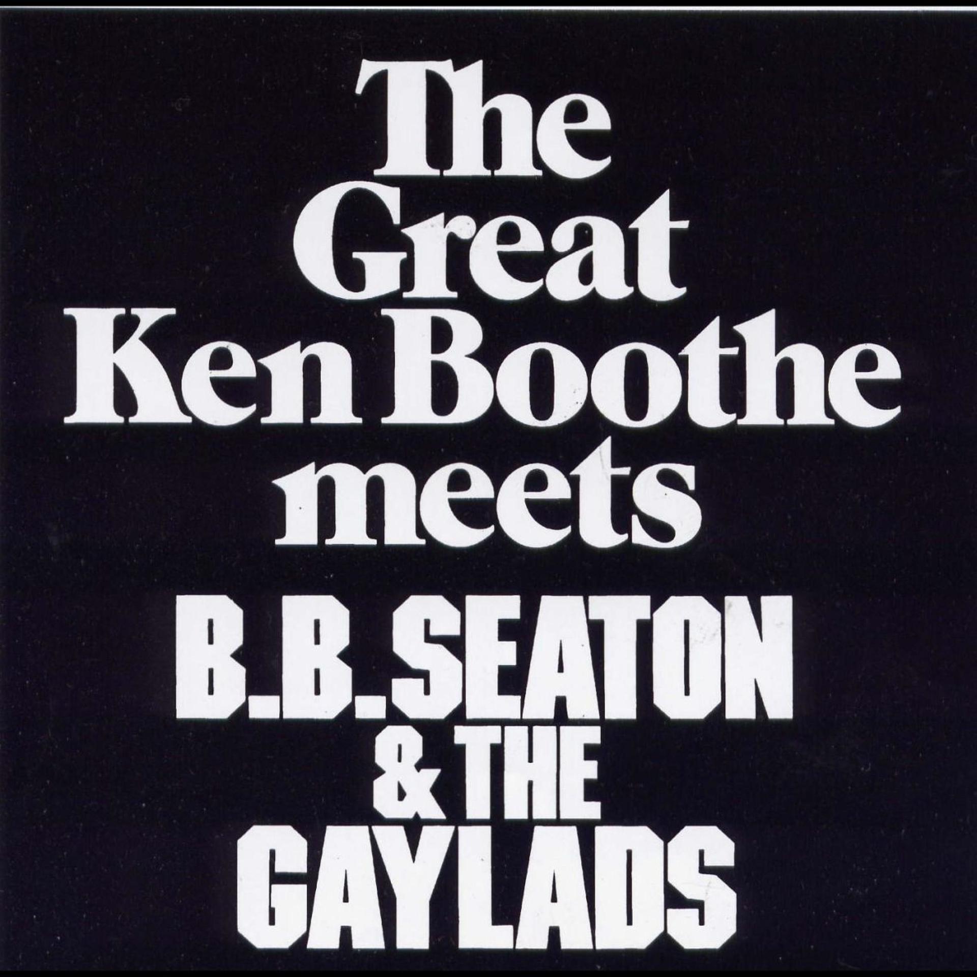Постер альбома Ken Boothe Meets BB Seaton & The Gaylads