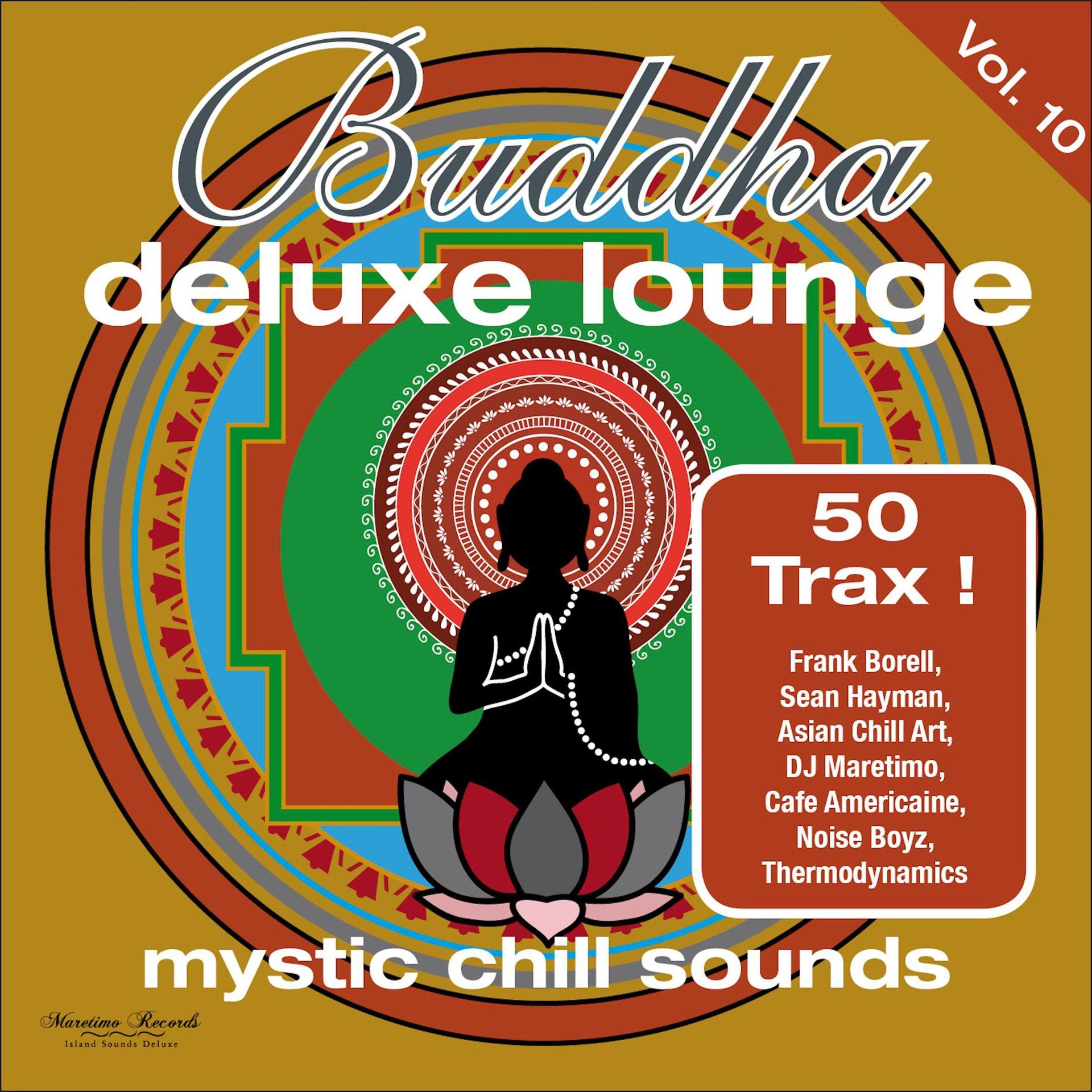 Постер альбома Buddha Deluxe Lounge, Vol. 10 - Mystic Chill Sounds