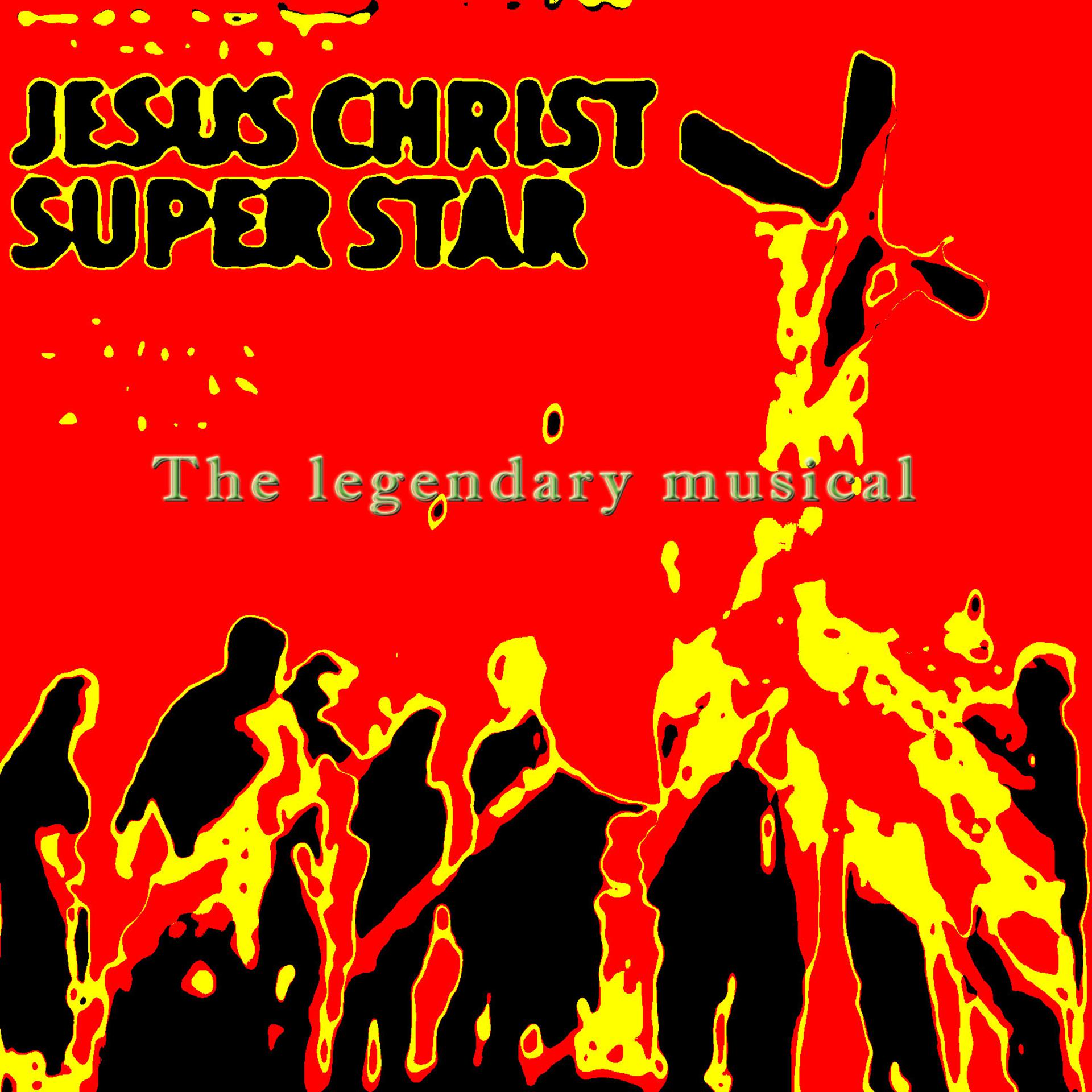Постер альбома Jesus Christ Superstar - The Legendary Musical