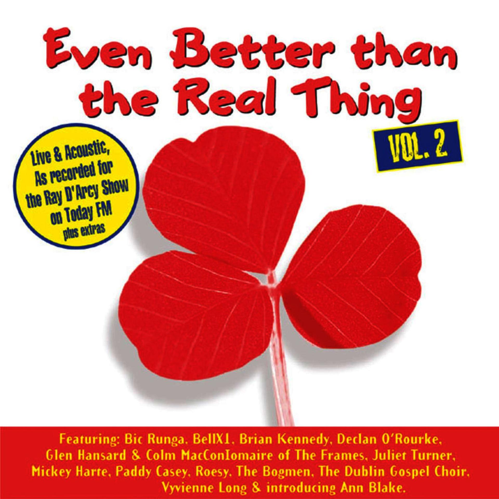 Постер альбома Even Better Than The Real Thing Vol. 2