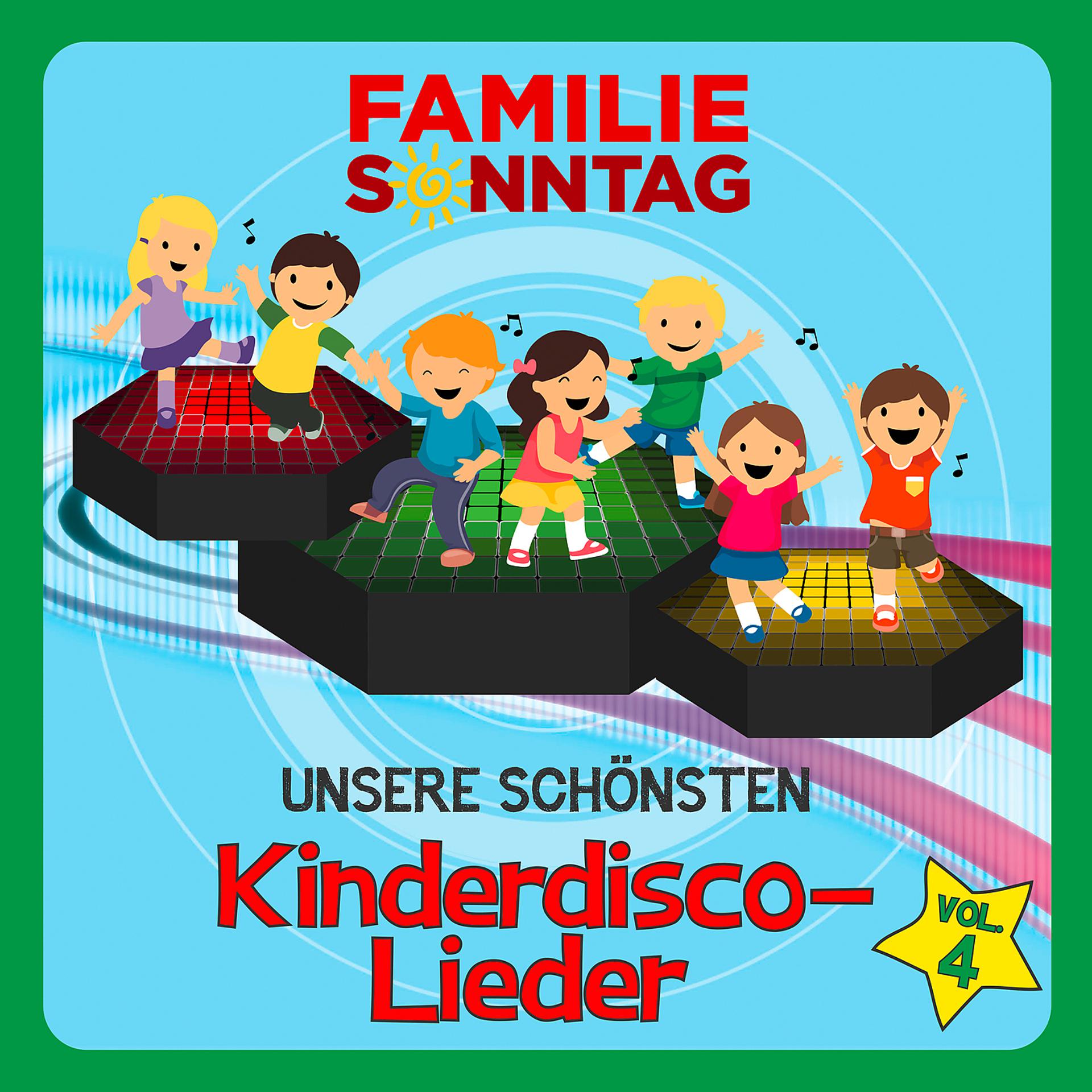 Постер альбома Unsere schönsten Kinderdisco-Lieder, Vol. 4