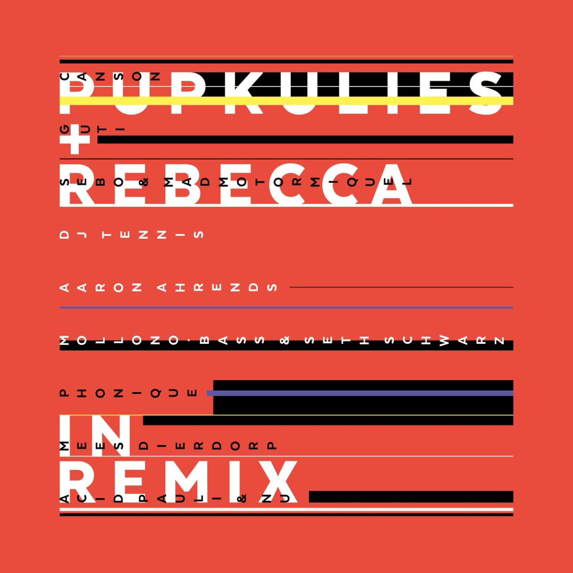 Постер альбома Pupkulies & Rebecca in Remix