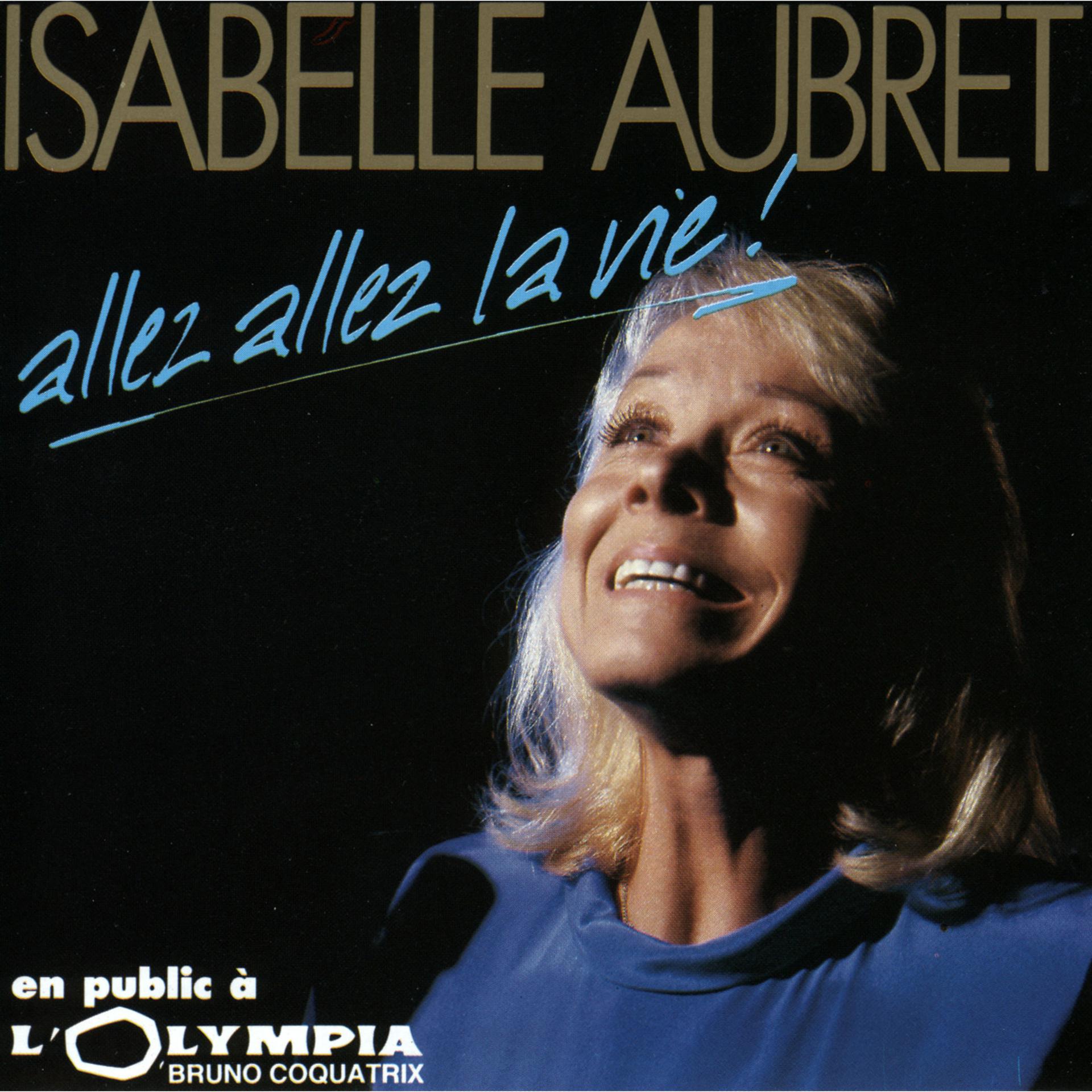 Постер альбома Allez Allez La Vie (en public à l'Olympia)