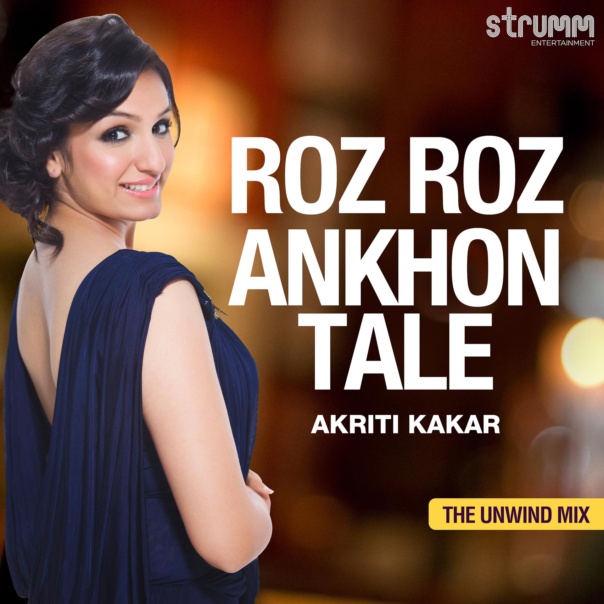 Постер альбома Roz Roz Ankhon Tale - Single