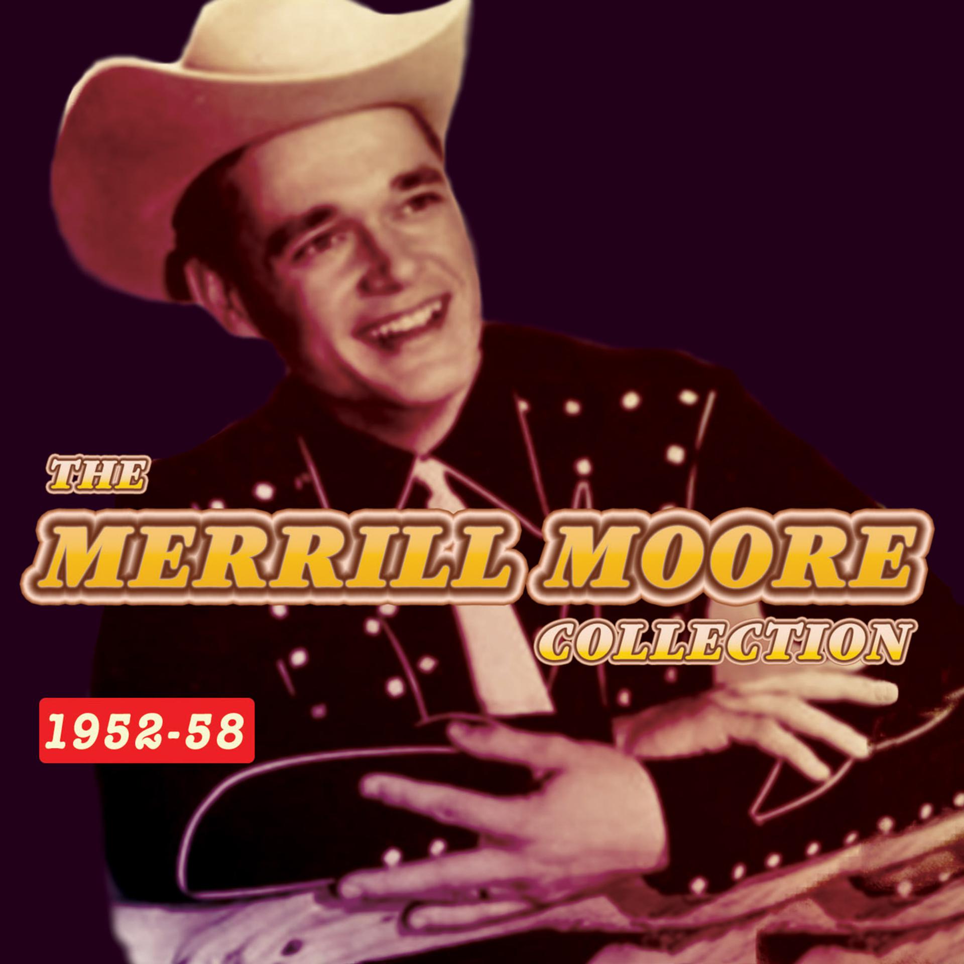 Постер альбома The Merrill Moore Collection 1952-58
