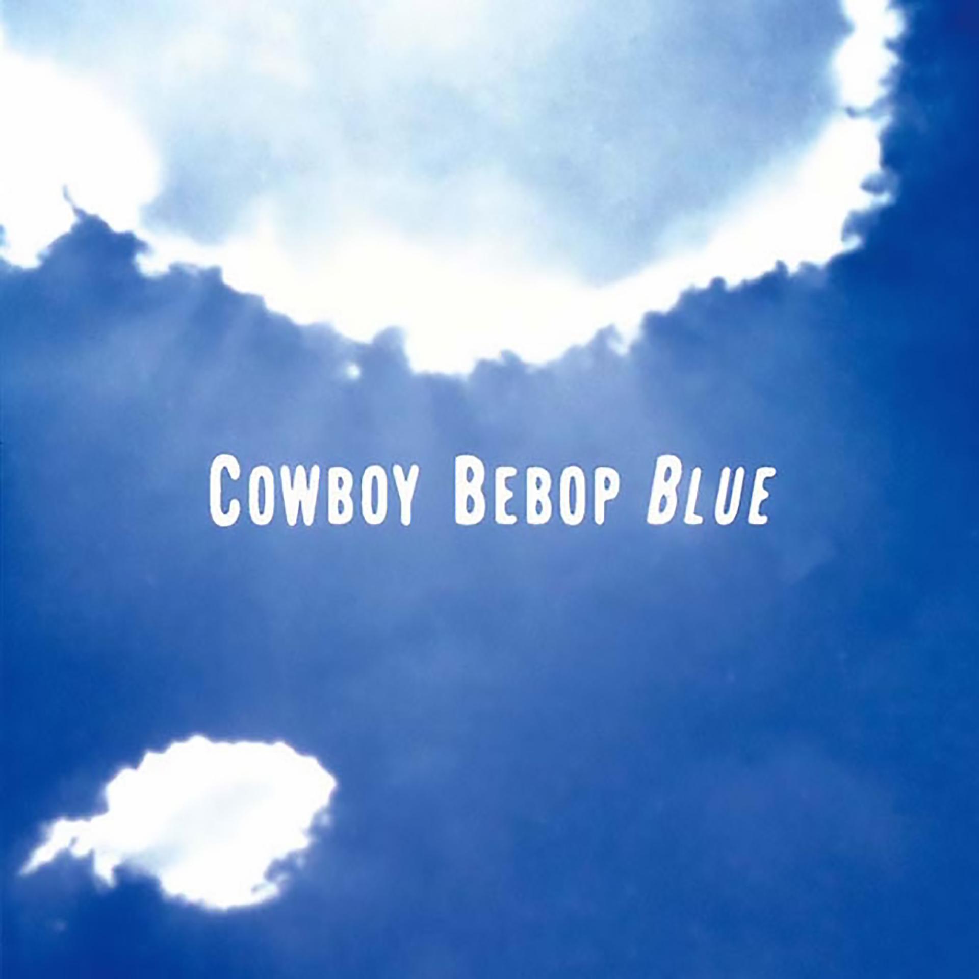 Постер альбома COWBOY BEBOP (Original Motion Picture Soundtrack 3 - Blue)