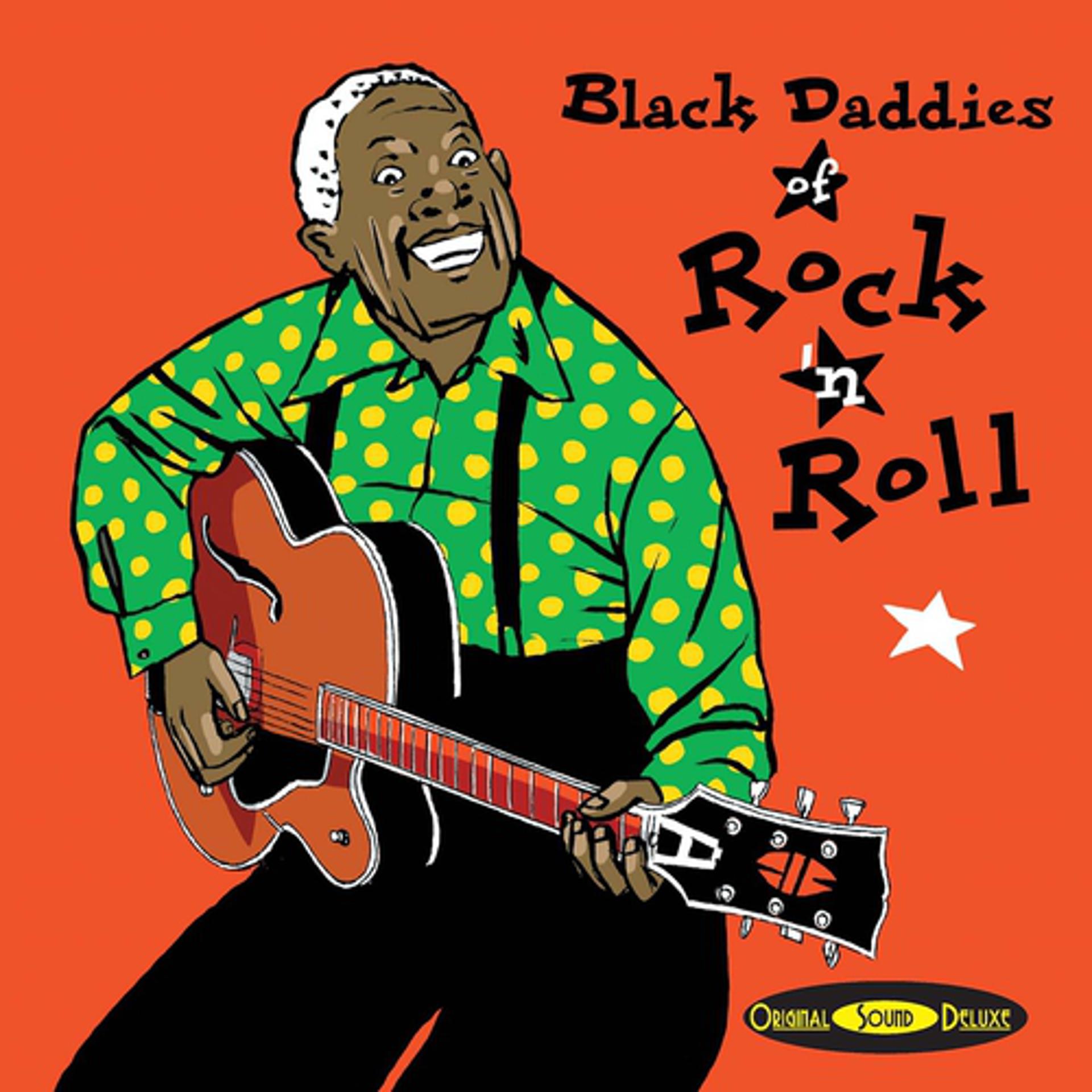 Постер альбома Original Sound Deluxe : Black Daddies of Rock'n'Roll
