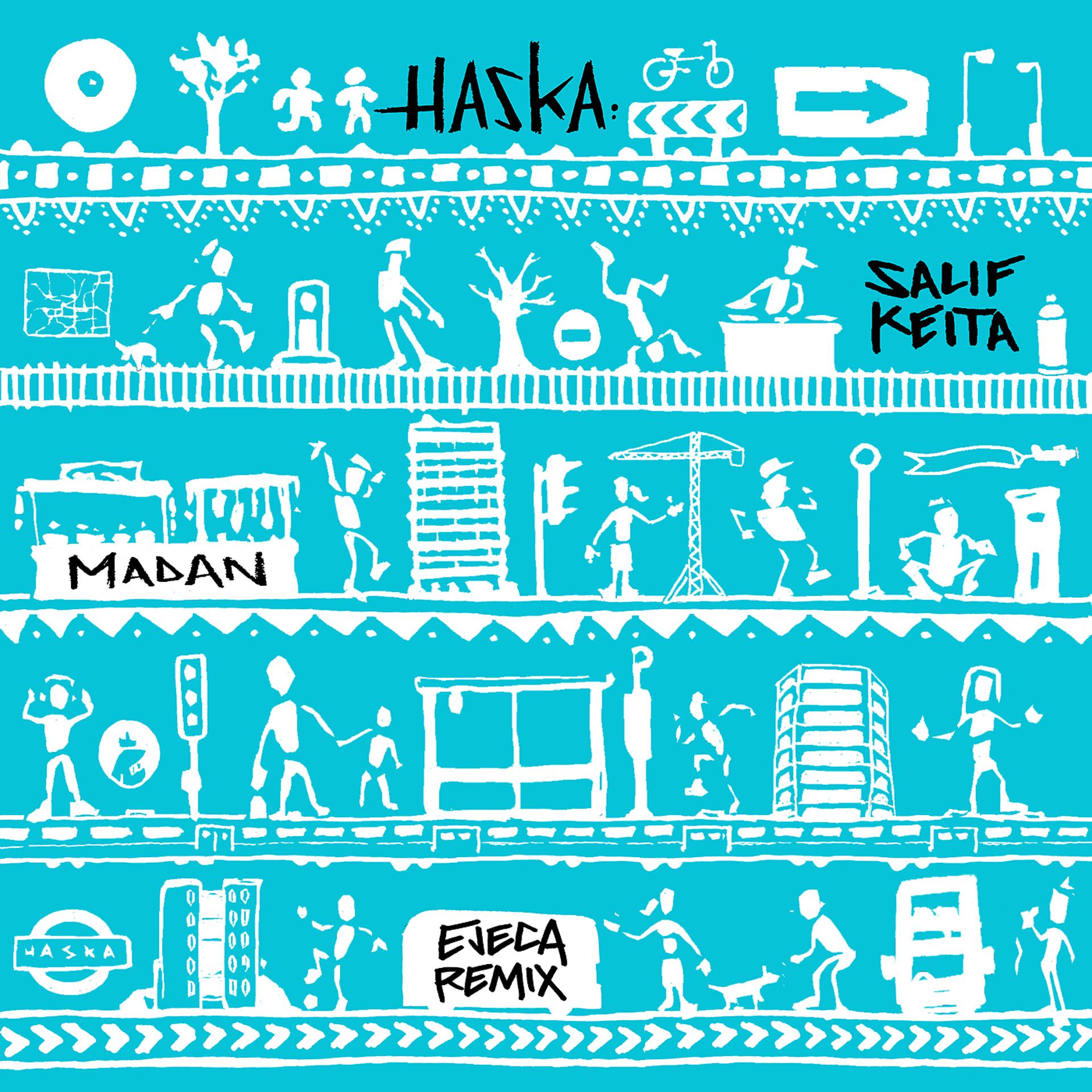 Постер к треку Haska, Salif Keïta - Madan (Ejeca Tribal Remix)