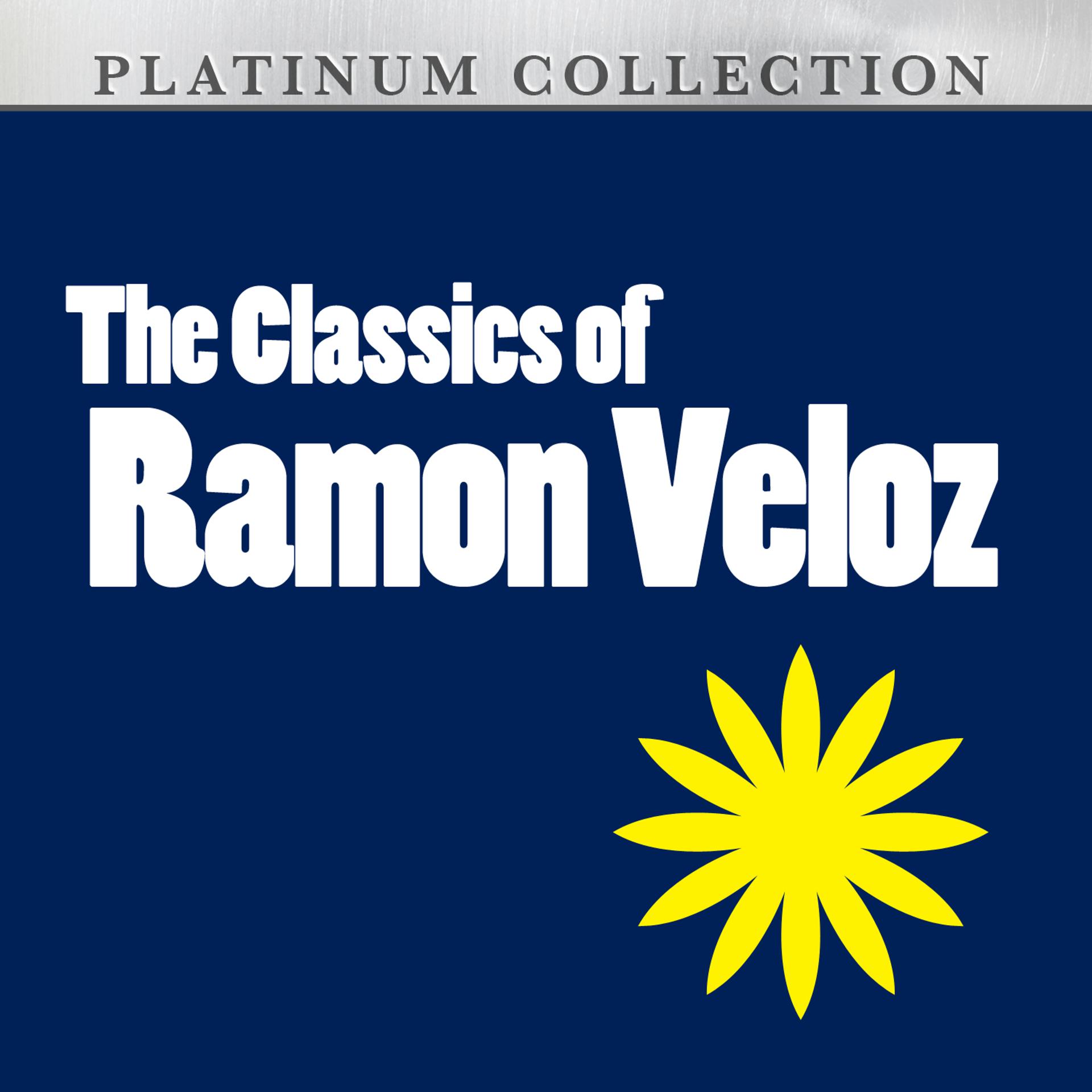 Постер альбома The Classics Of Ramon Veloz
