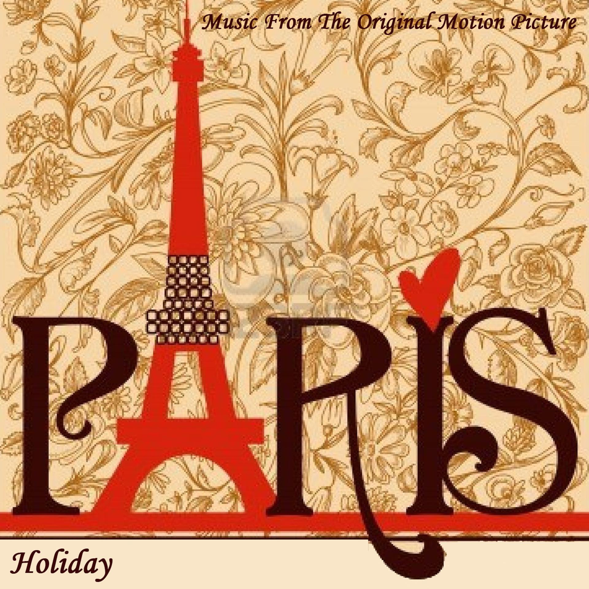 Постер альбома Paris Holiday (Music from the Original Motion Picture)