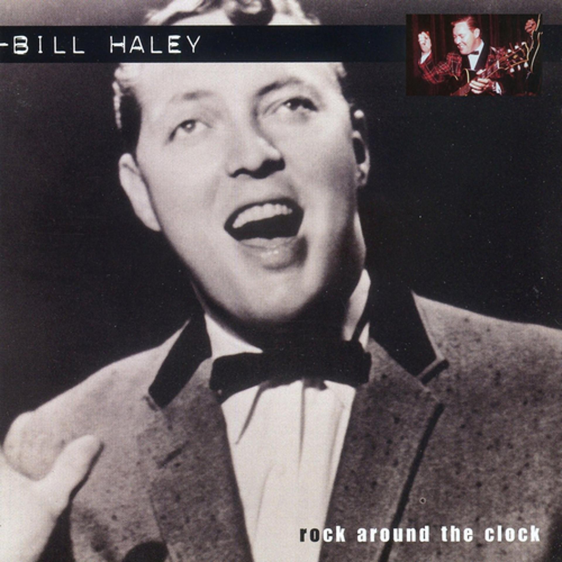 Постер альбома Bill Haley - Rock Around the Clock