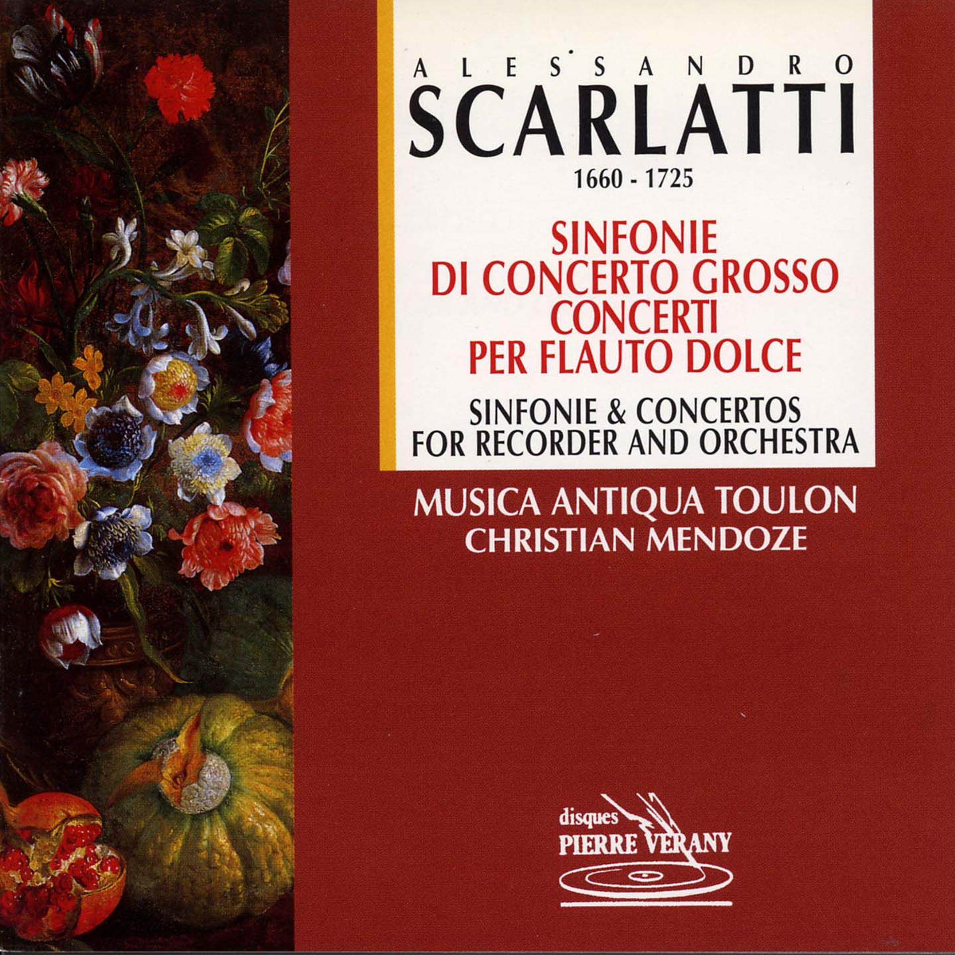 Постер альбома Scarlatti : Sinfonie di concerto grosso concerti per flauto dolce