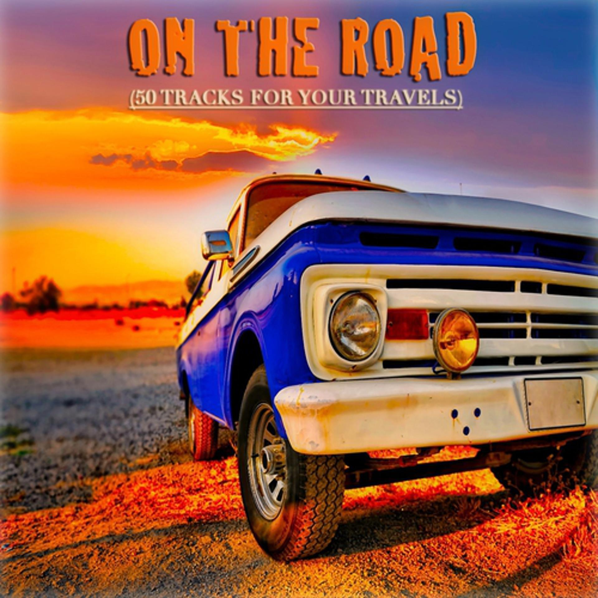 Постер альбома On the Road (50 Tracks for Your Travels)