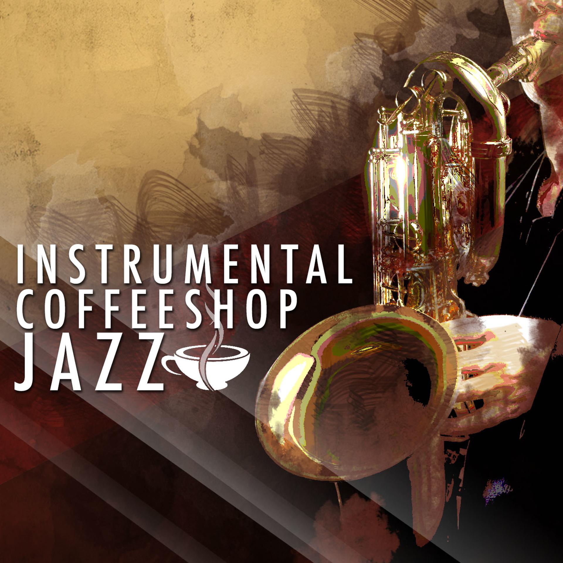 Постер альбома Instrumental Coffee Shop Jazz
