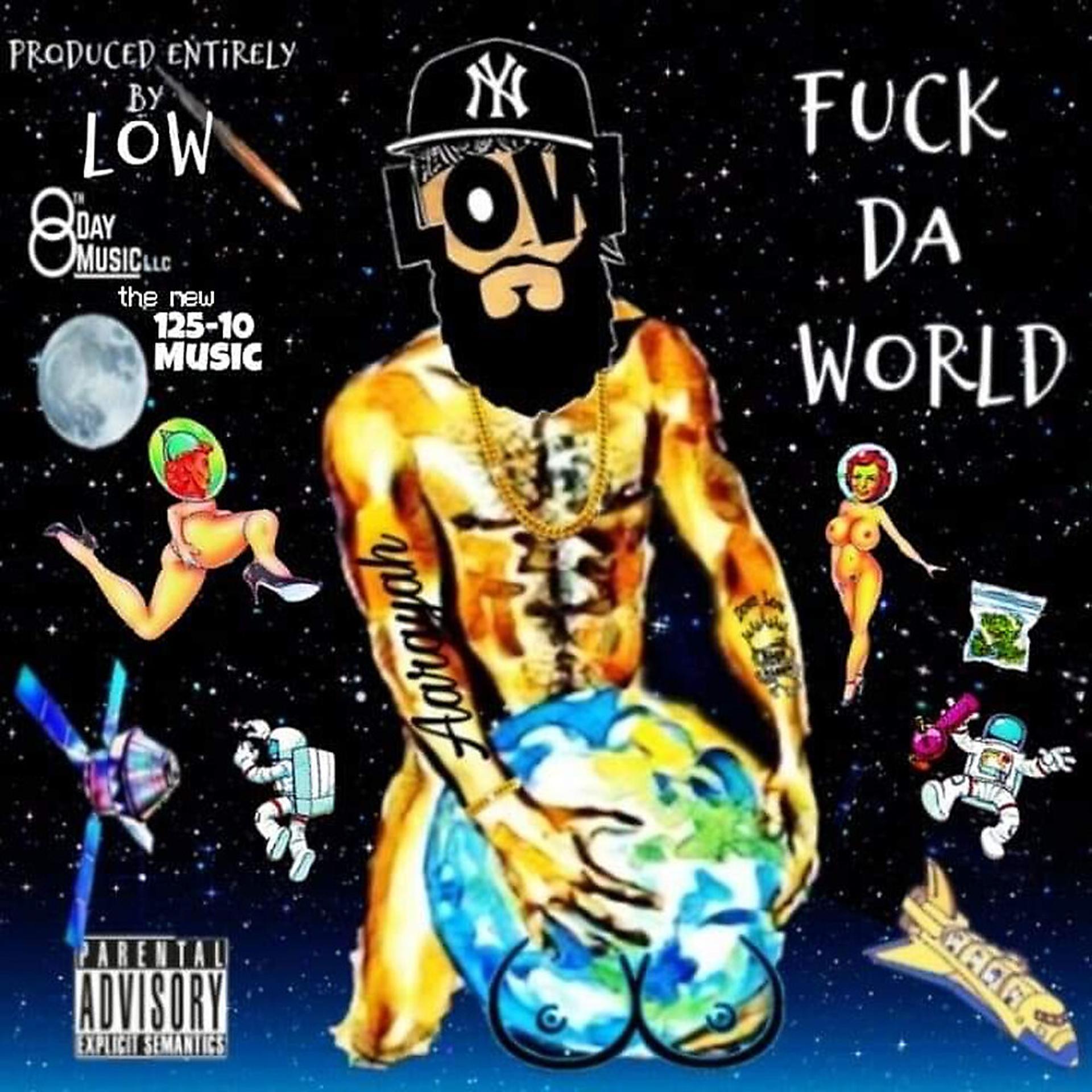 Постер альбома FUCK DA WORLD