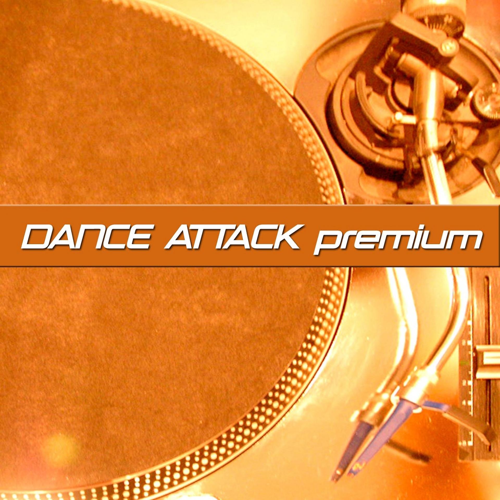 Постер альбома Dance Attack Premium
