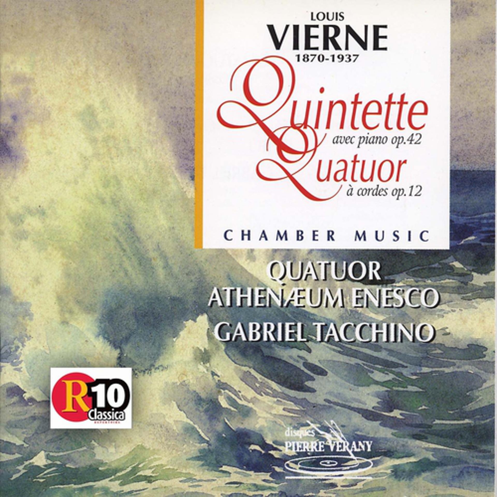 Постер альбома Vierne : Quintette pour piano, Op. 42 et Quatuor à cordes, Op. 12